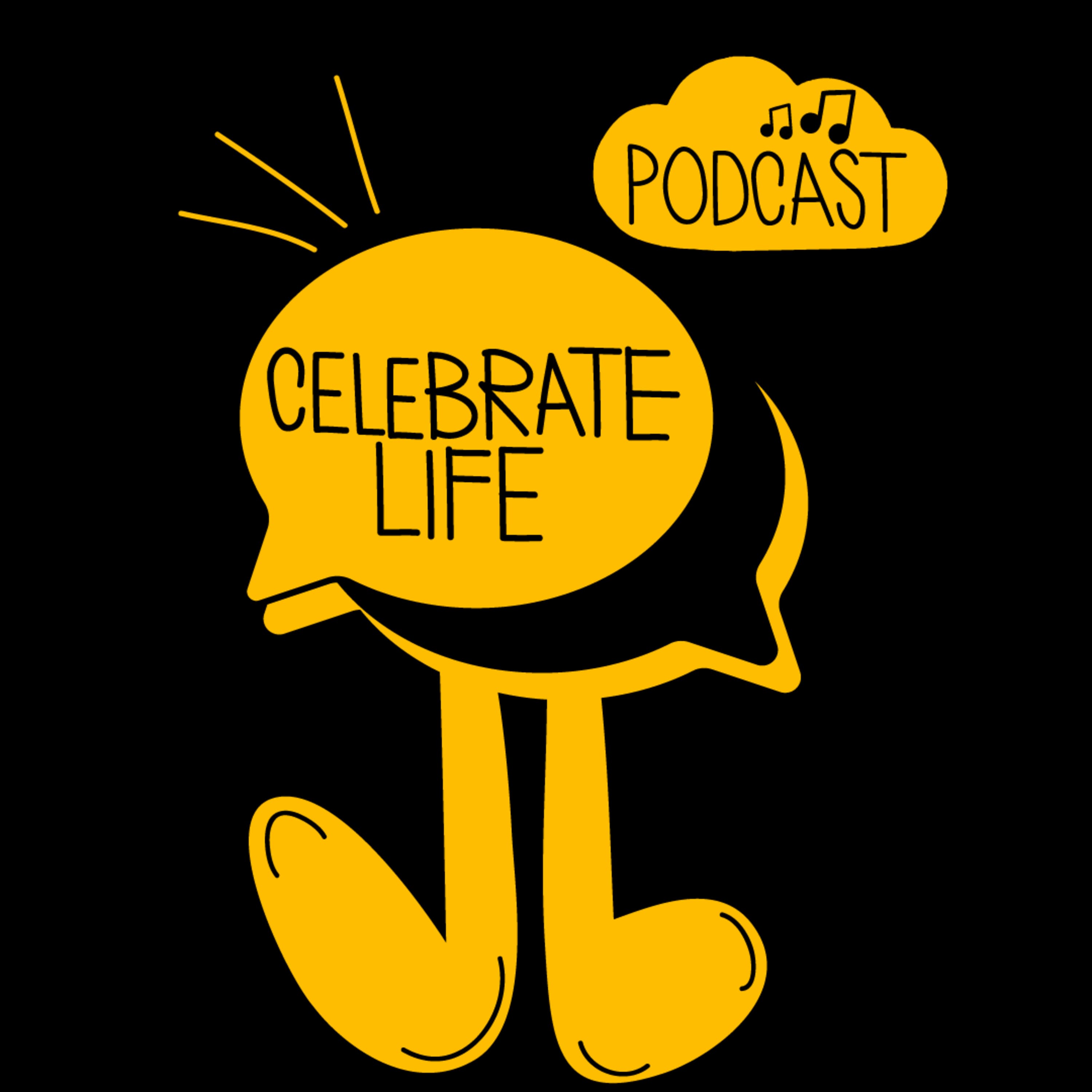 #CelebrateLifePodcast cover art