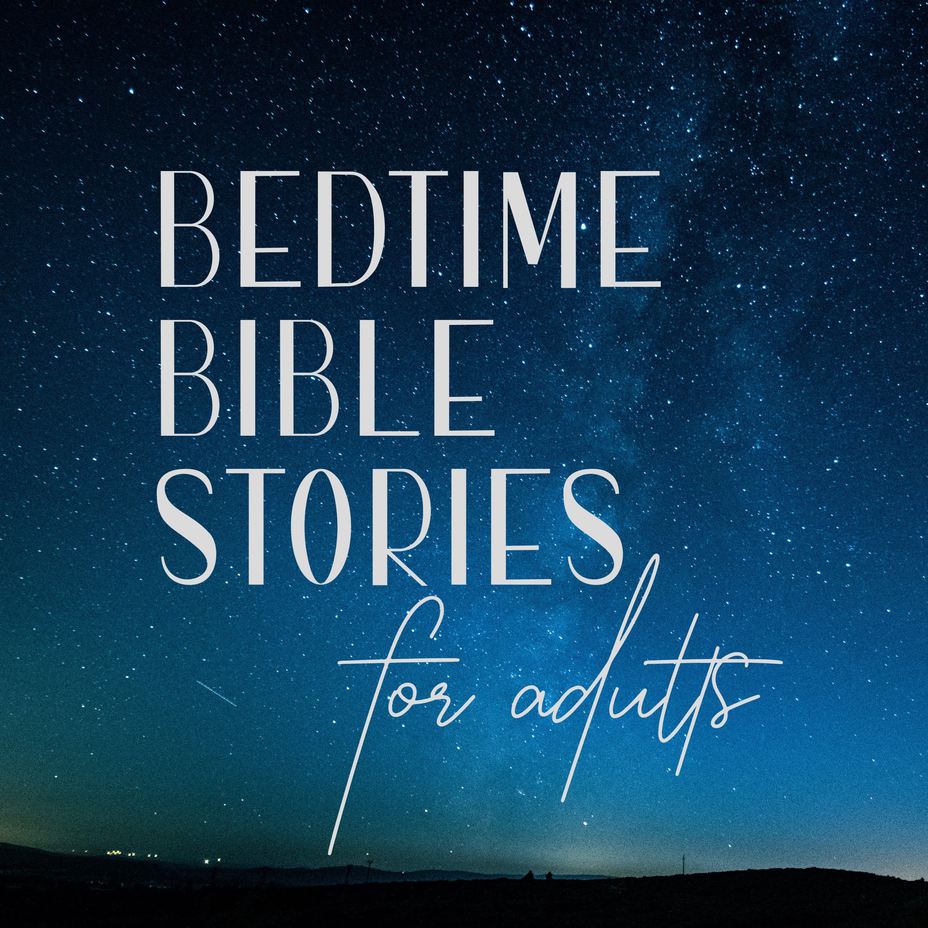 Bedtime Bible Stories for Adults podcast cover art