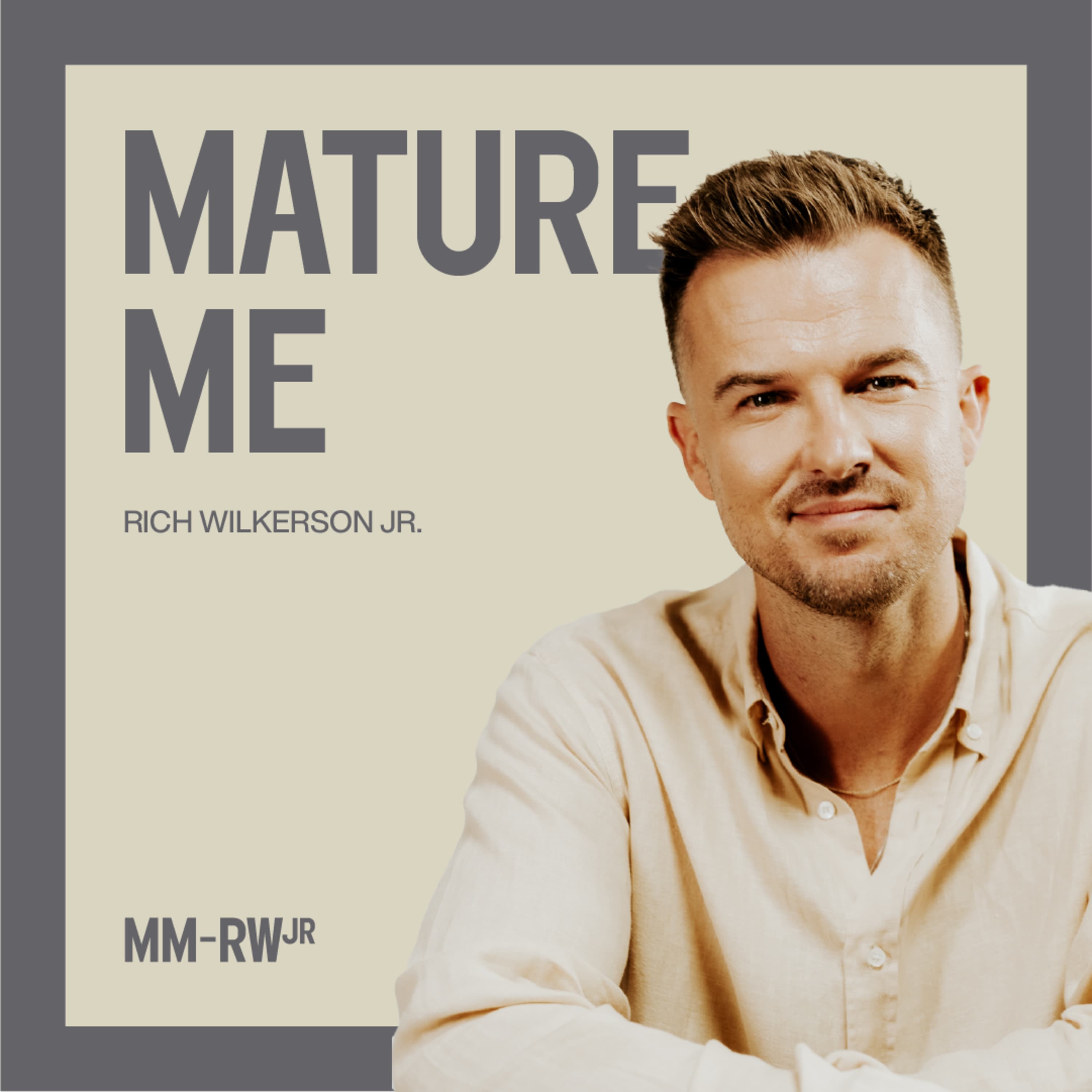 Mature Me w/ Rich Wilkerson Jr. podcast cover art