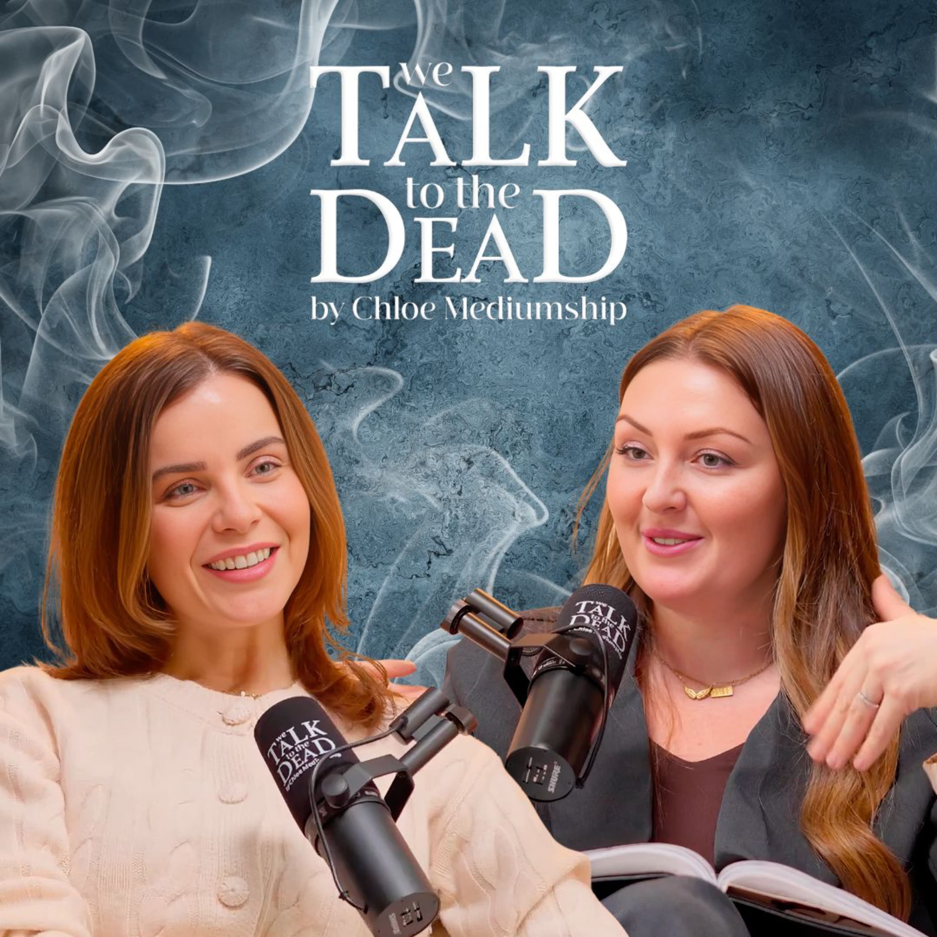We Talk To The Dead By Chloe Mediumship podcast cover art