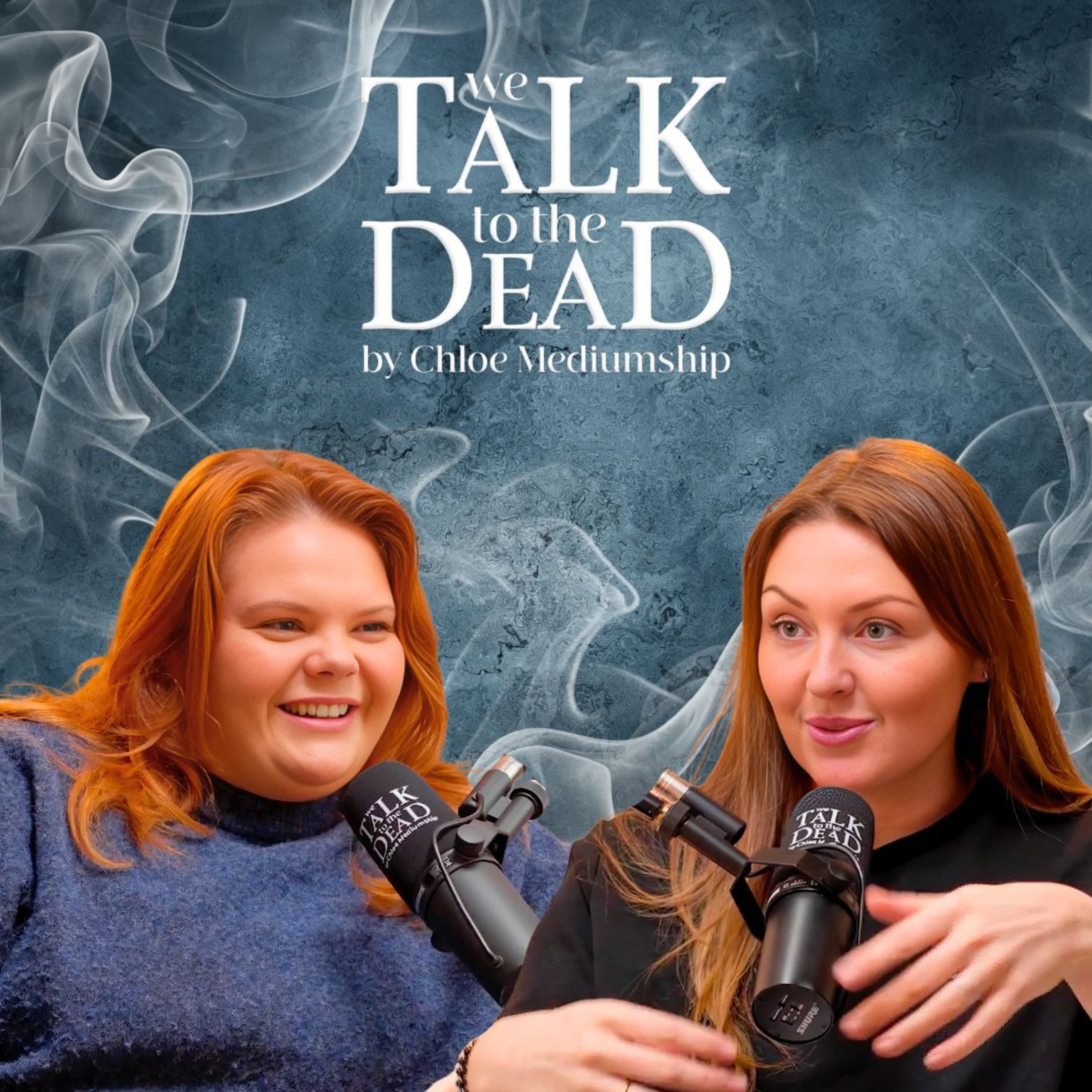 We Talk To The Dead By Chloe Mediumship podcast cover art