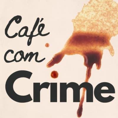 Café Com Crime podcast cover art