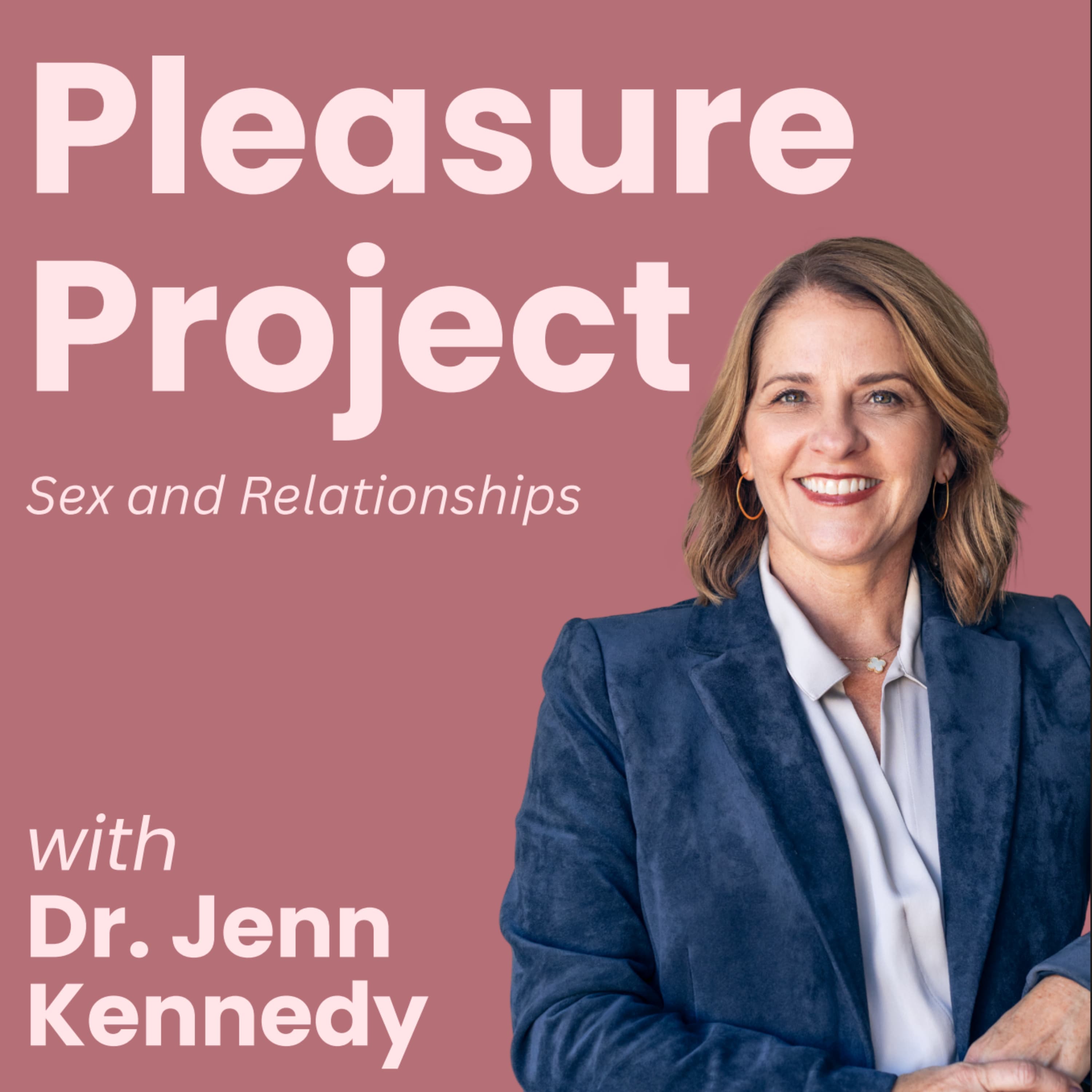 Pleasure Project: Sex and Relationships podcast cover art