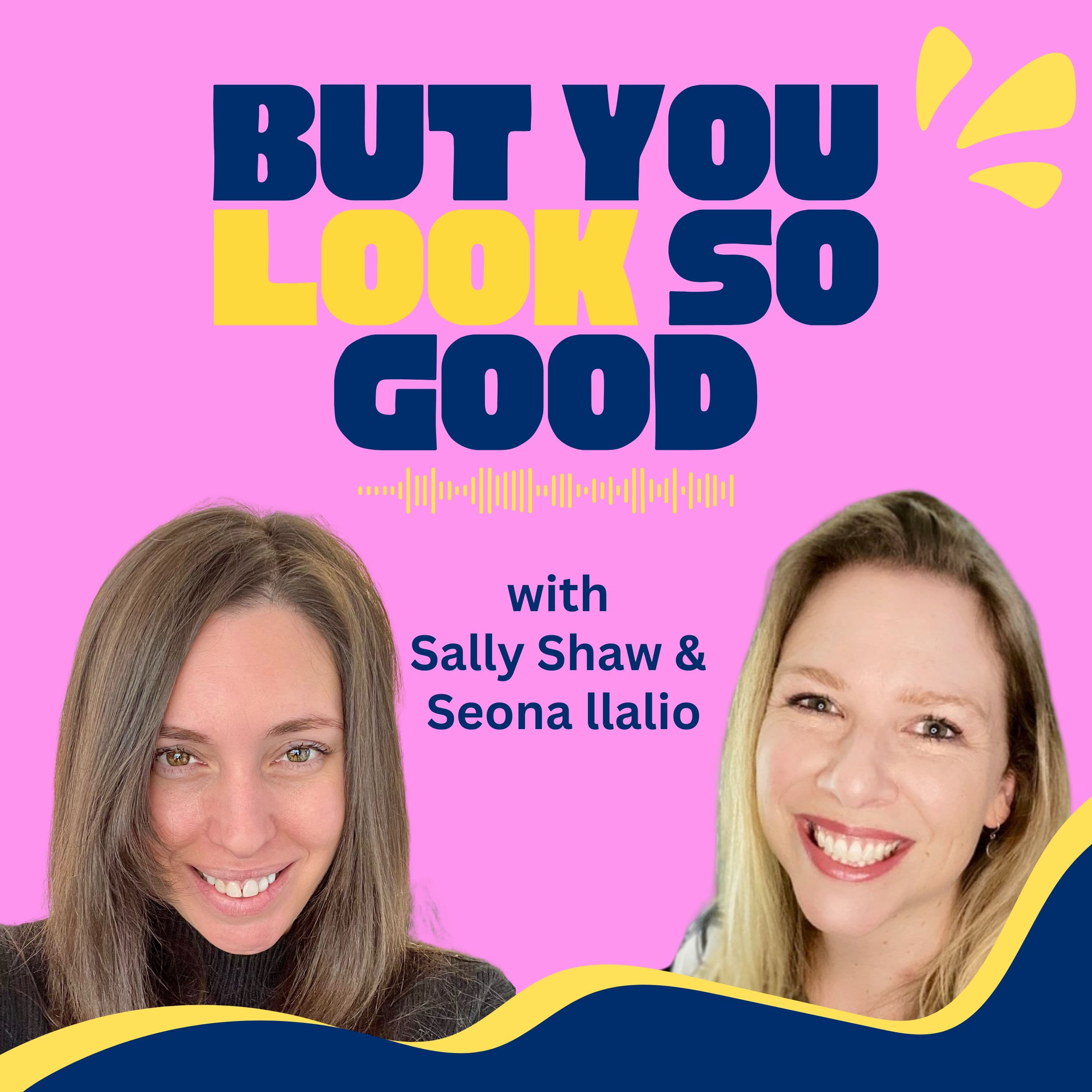 But You Look So Good podcast cover art