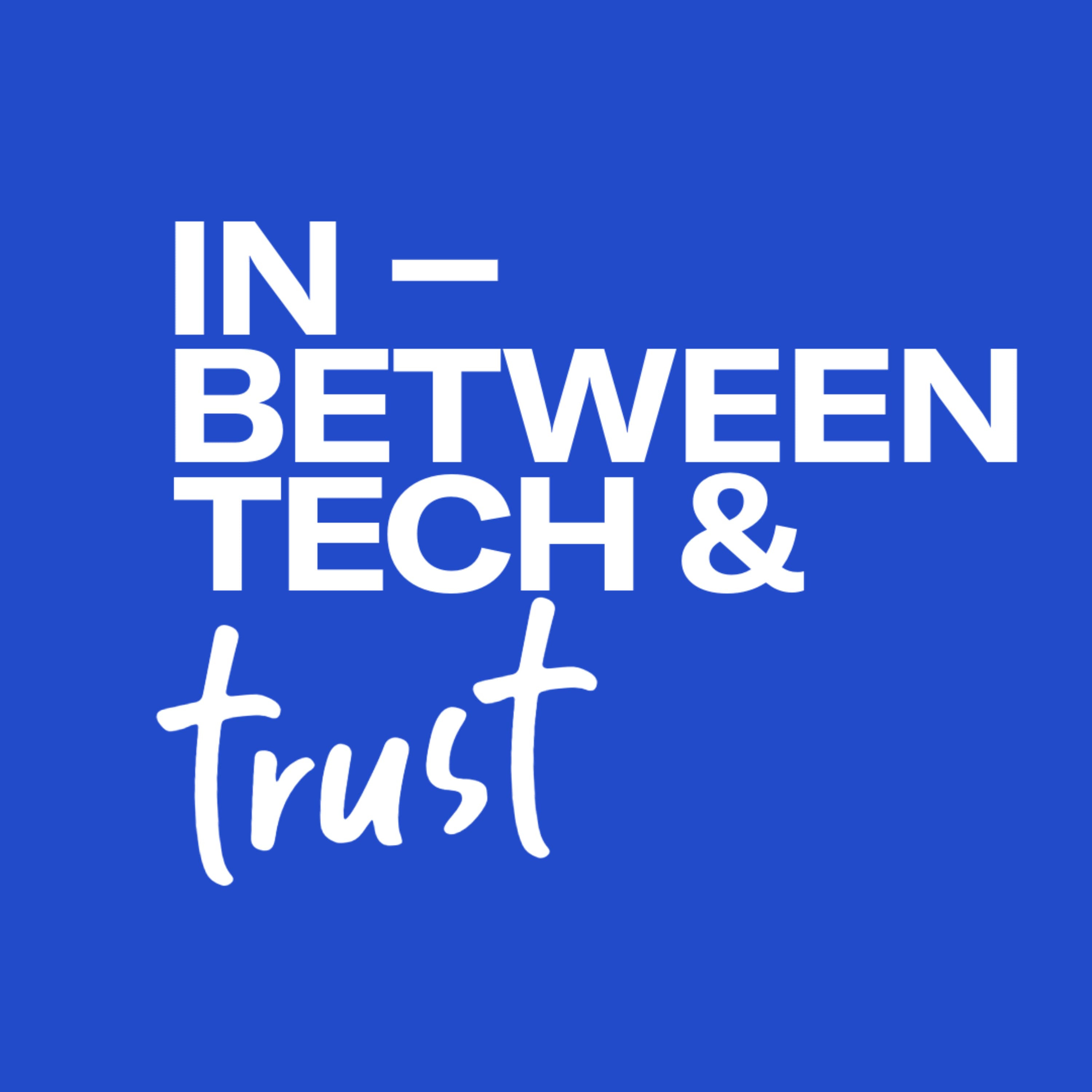 The In-Between Tech and Trust Podcast cover art