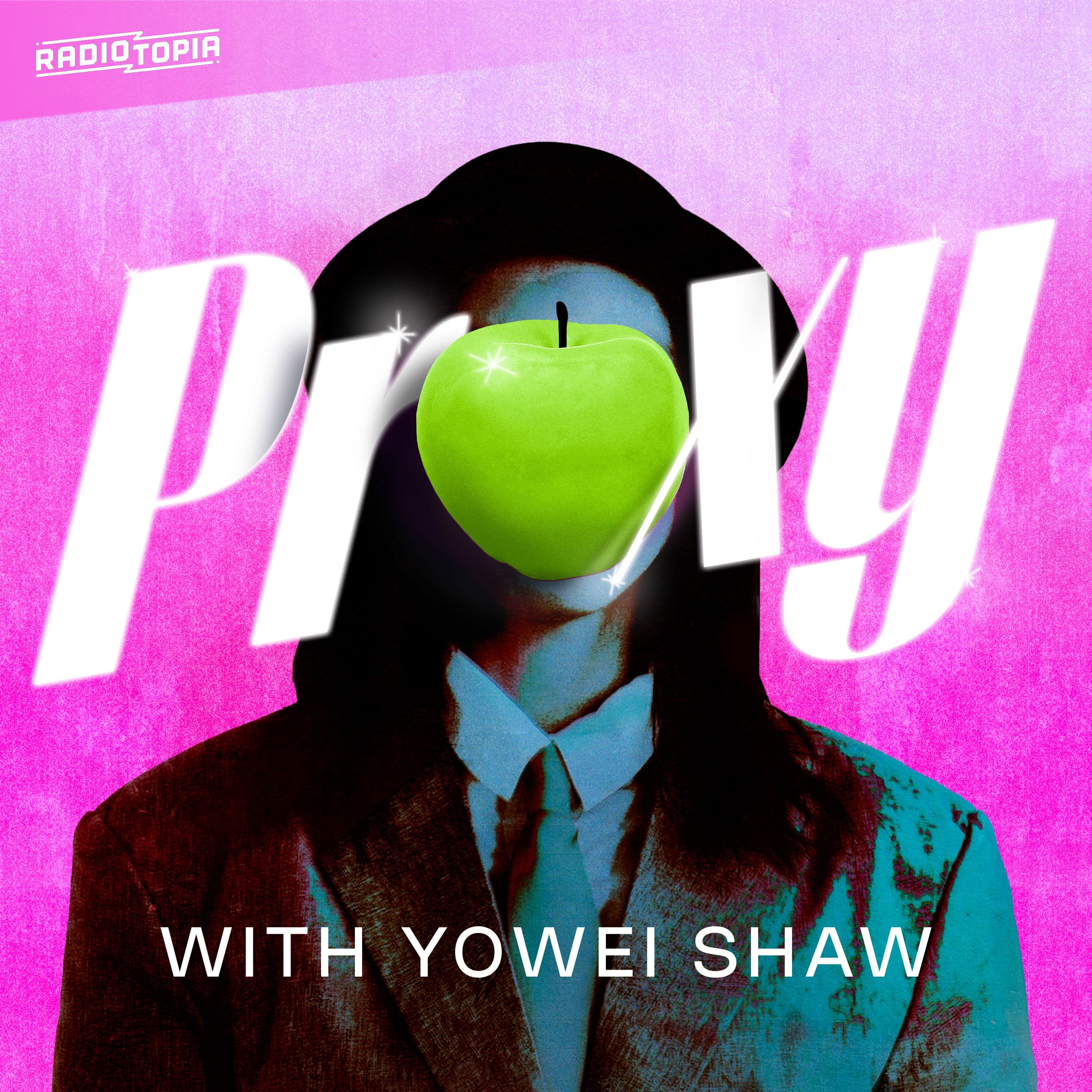 Proxy with Yowei Shaw podcast cover art