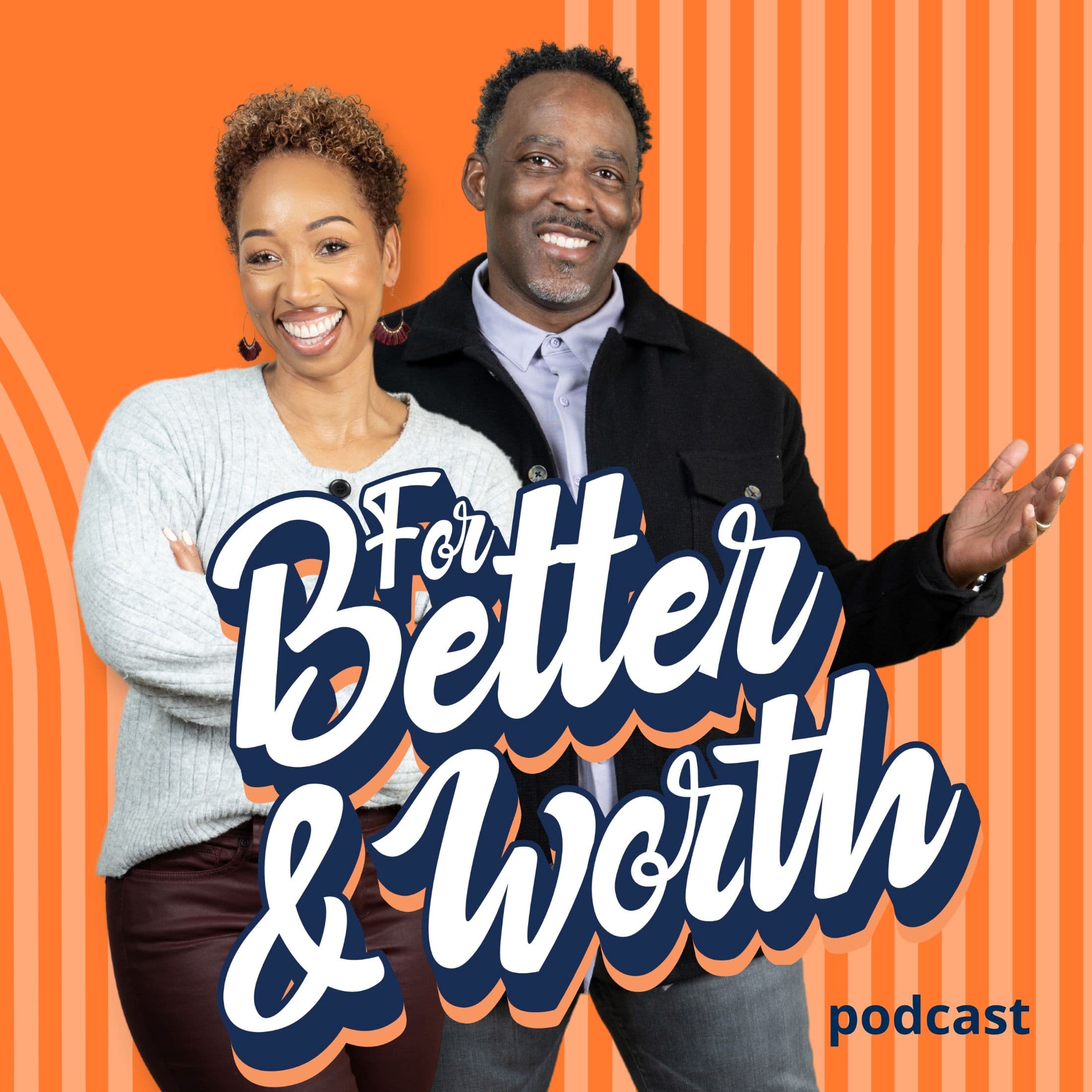 For Better and Worth podcast cover art