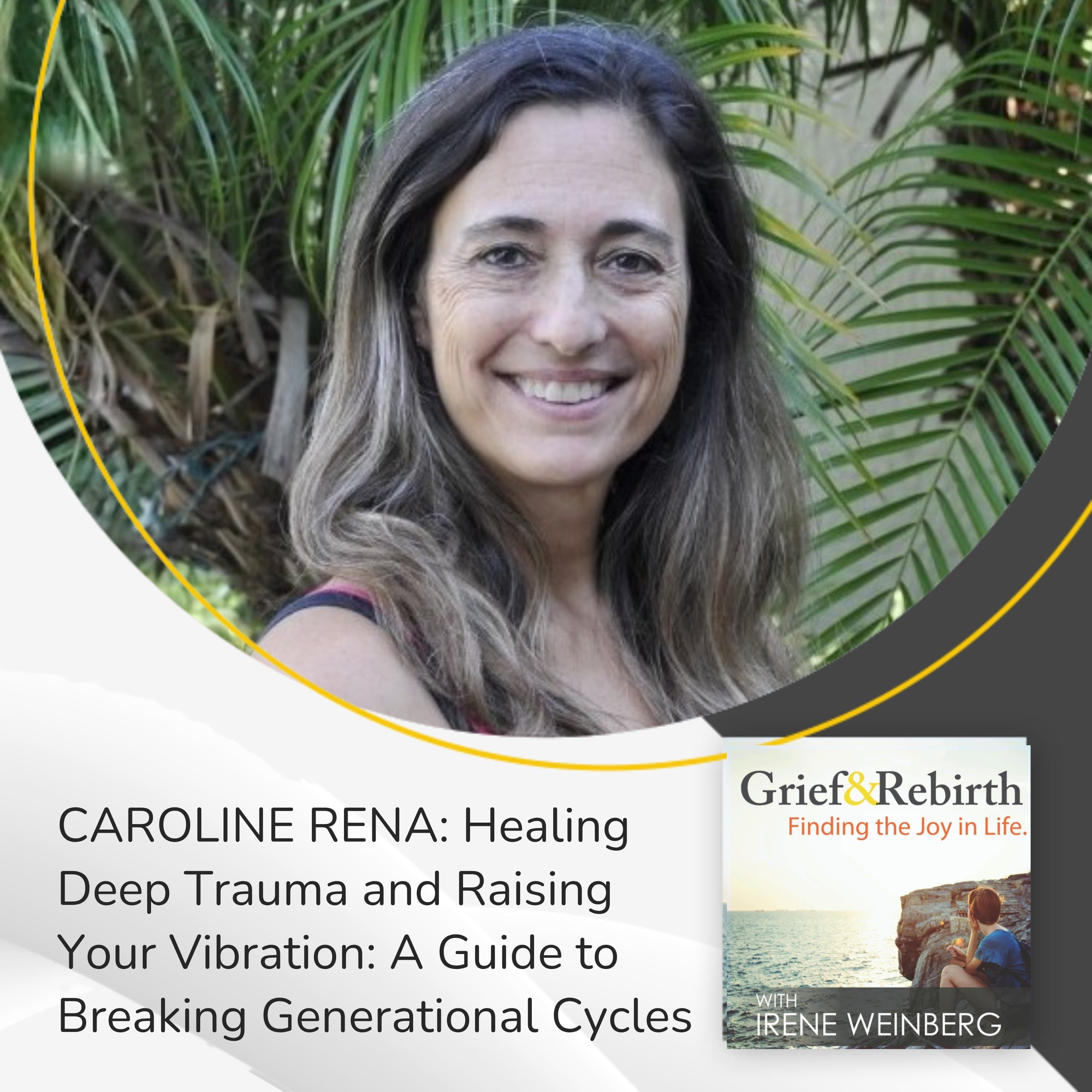 Grief and Rebirth: Finding the Joy in Life podcast cover art