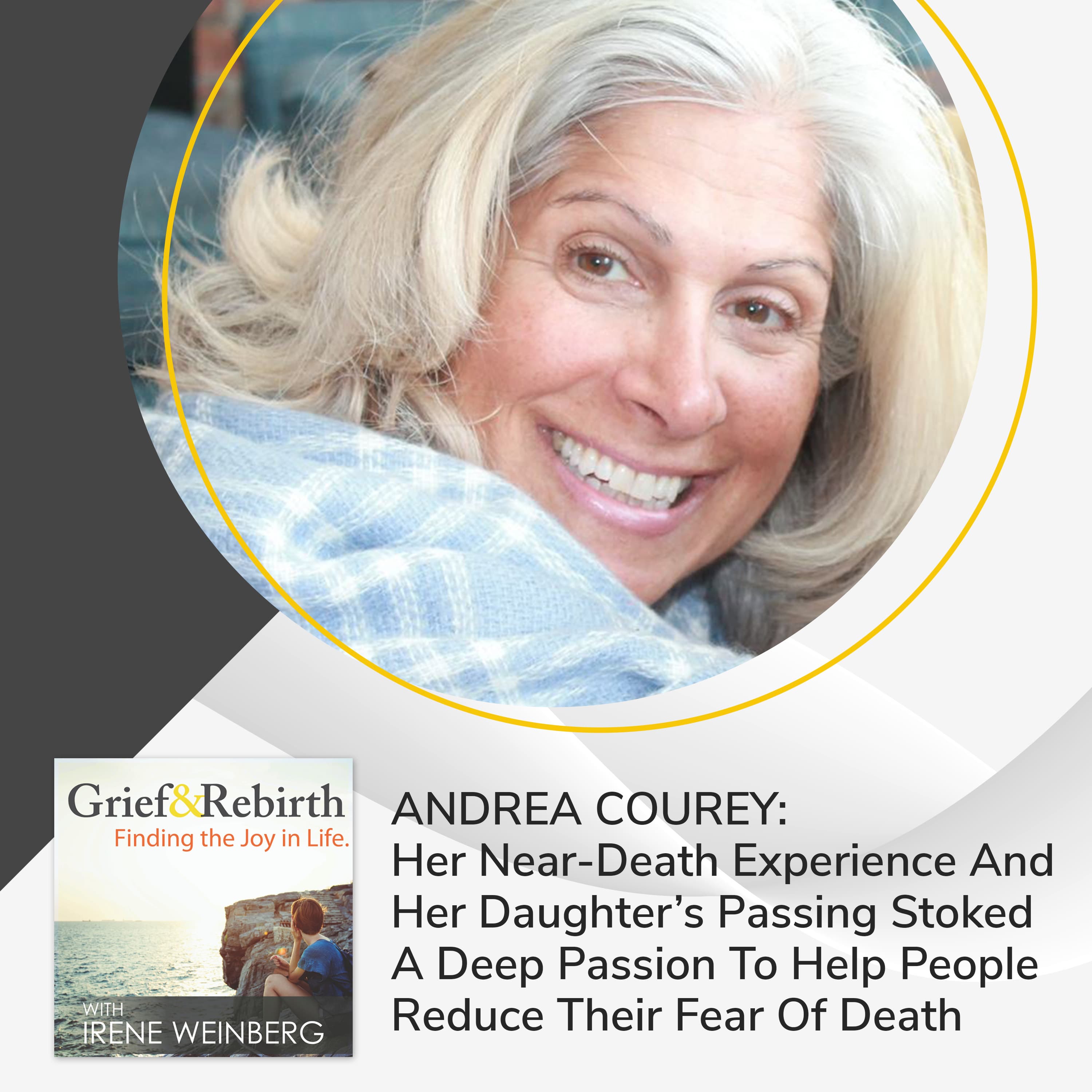 Grief and Rebirth: Finding the Joy in Life podcast cover art