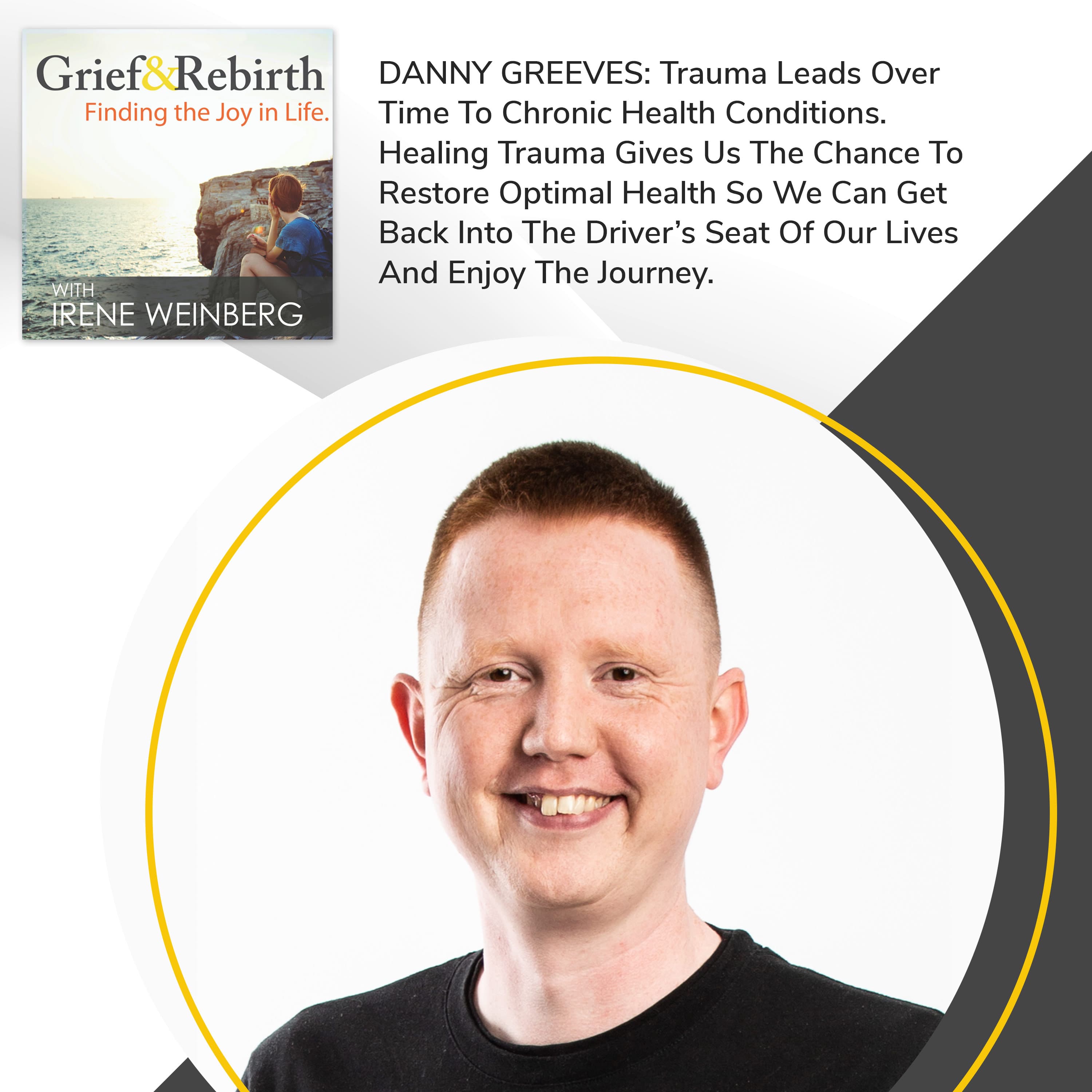 Grief and Rebirth: Finding the Joy in Life podcast cover art
