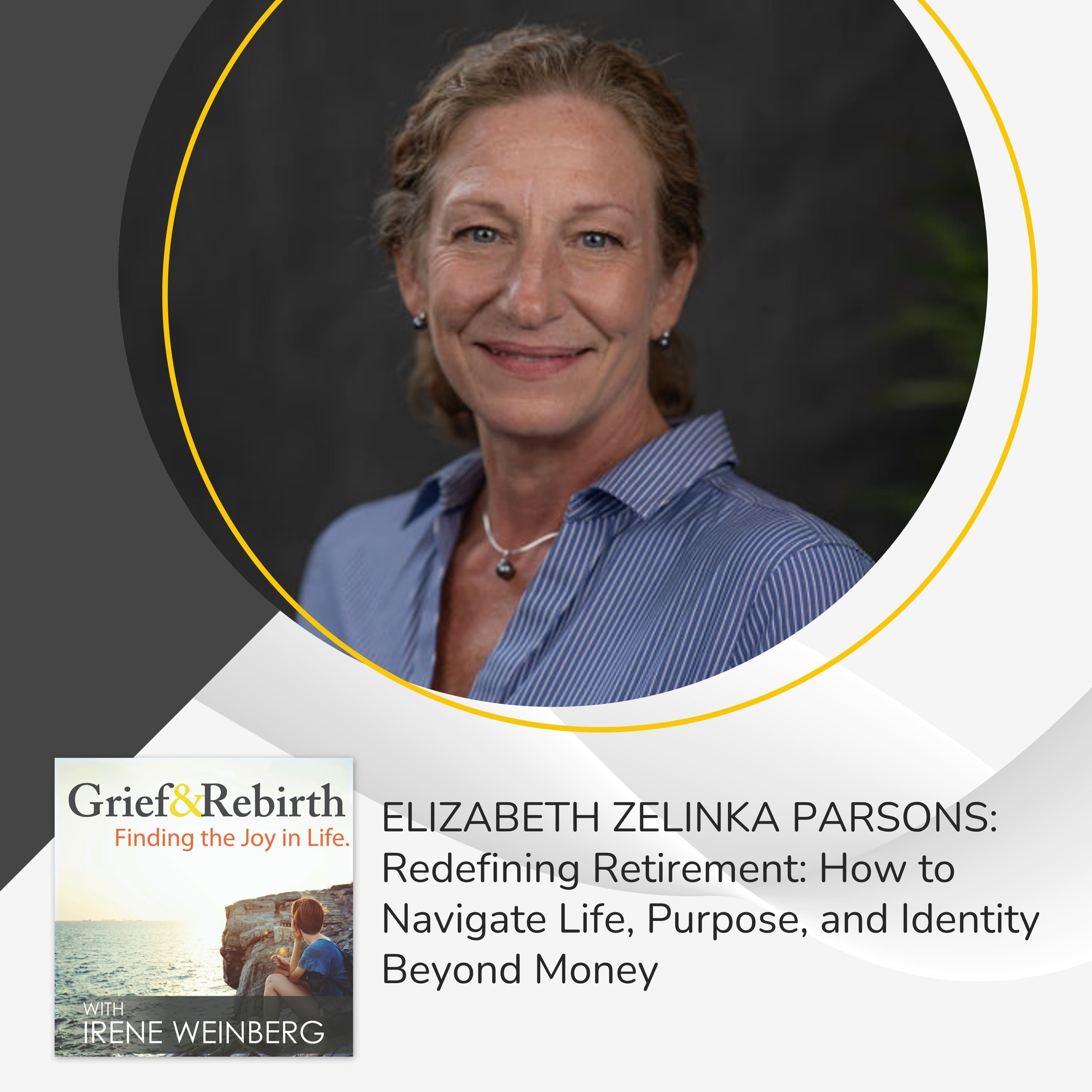 Grief and Rebirth: Finding the Joy in Life podcast cover art