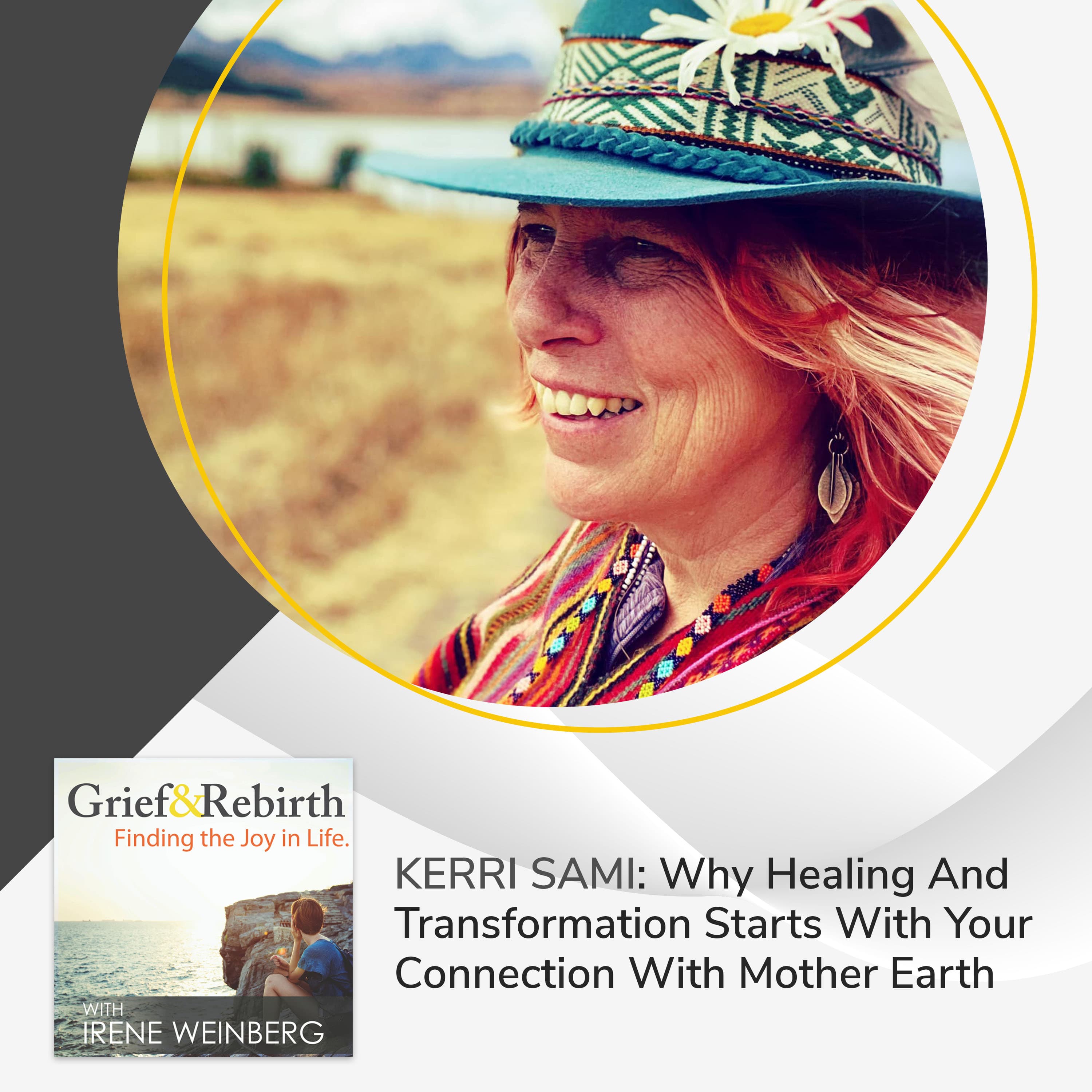 Grief and Rebirth: Finding the Joy in Life podcast cover art