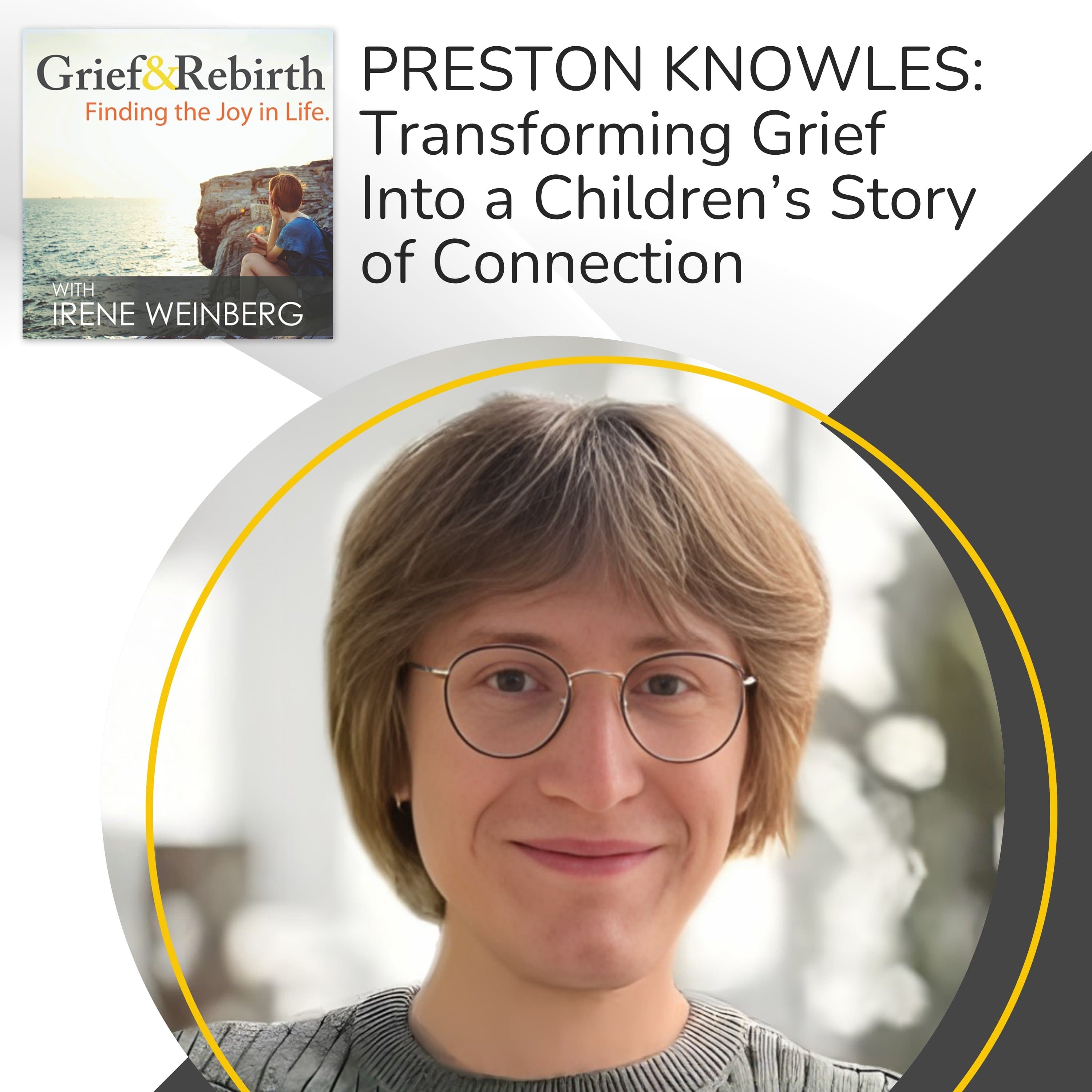 Grief and Rebirth: Finding the Joy in Life podcast cover art