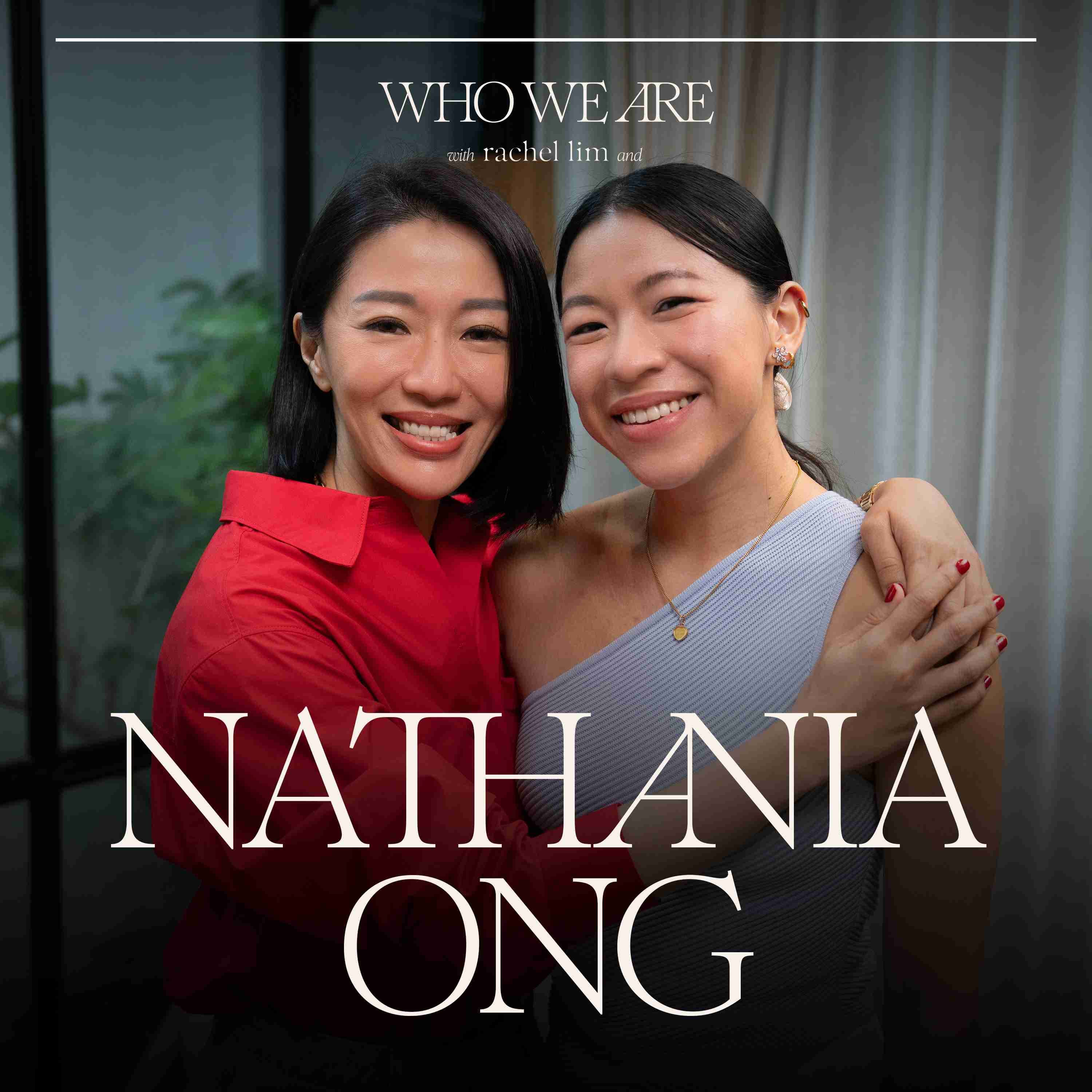 CLOSER with Rachel Lim — #54: Nathania Ong: First Singaporean to Lead the West End, And She Almost Gave Up
