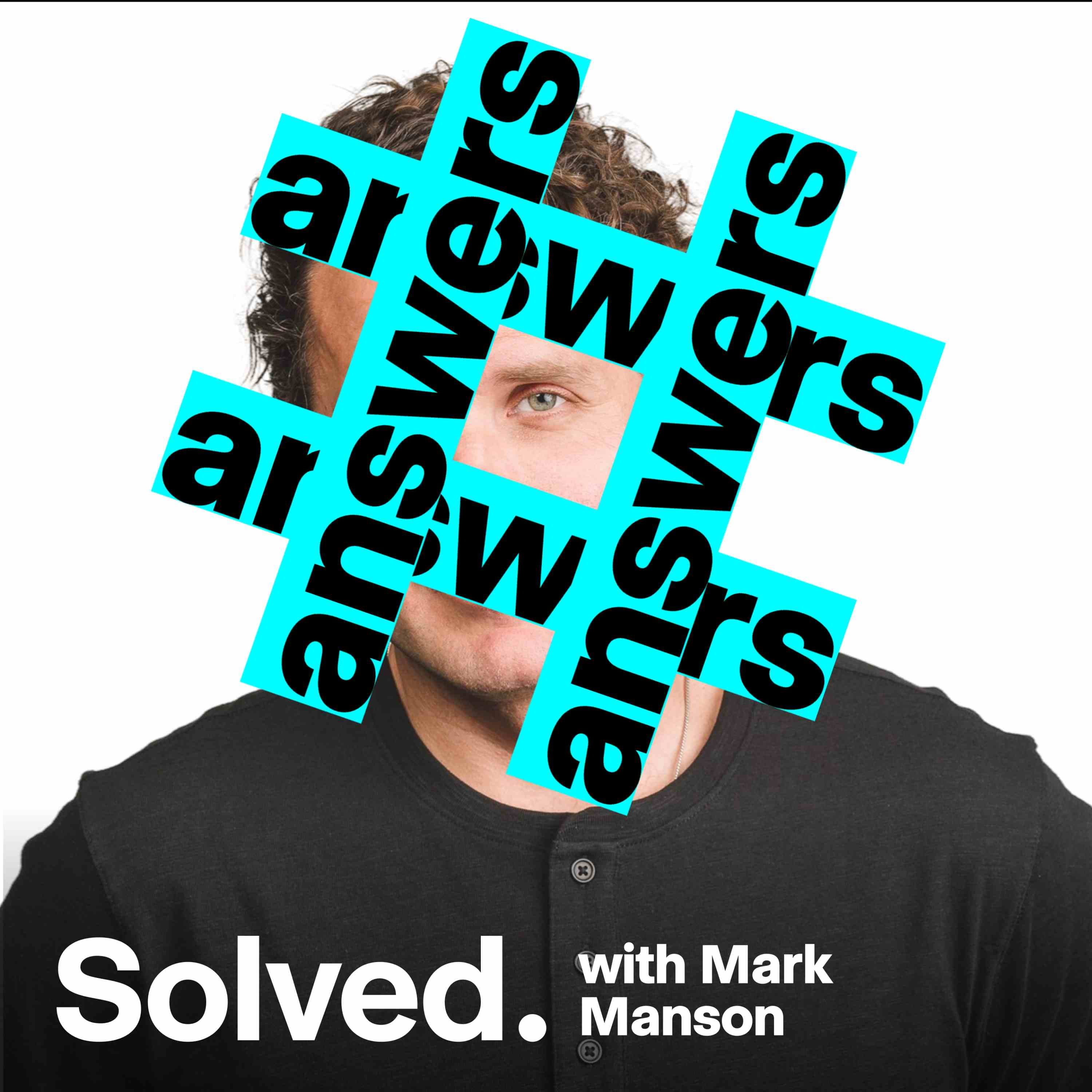 SOLVED with Mark Manson podcast cover art