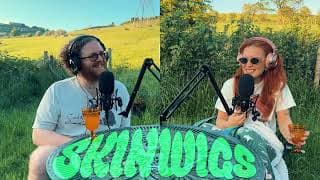 SKINWIGS with Sam O’Leary and Ash Tyson podcast cover art