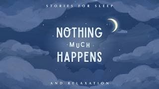 Nothing much happens: bedtime stories to help you sleep podcast cover art
