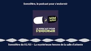 Somnifère, le podcast pour s'endormir cover art