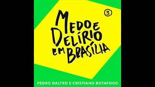 Medo e Delírio em Brasília podcast cover art