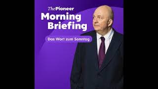 The Pioneer Morning Briefing - Nachrichten aus Politik und Wirtschaft podcast cover art