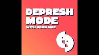 Depresh Mode with John Moe podcast cover art