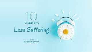 10 MINUTES TO LESS SUFFERING podcast cover art