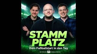 Stammplatz – Fußball News täglich podcast cover art
