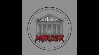 Small Town Murder podcast cover art