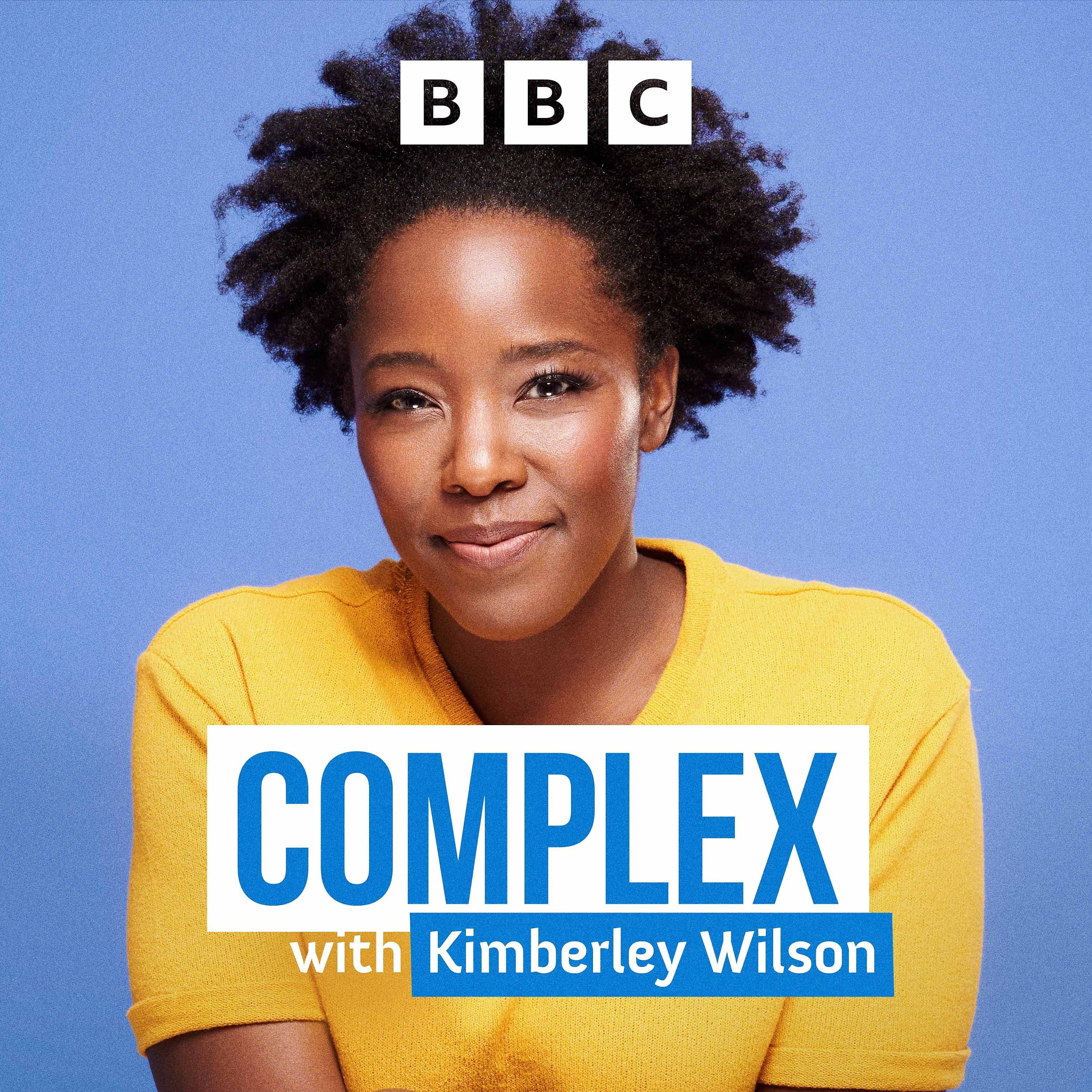 Complex with Kimberley Wilson podcast cover art