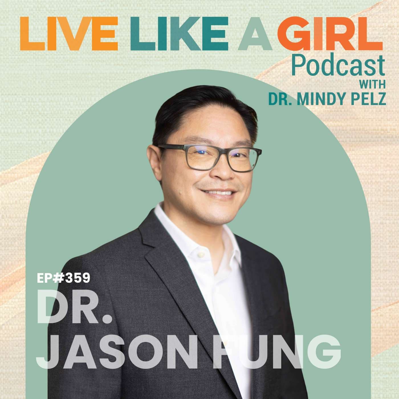 Live Like a Girl with Dr. Mindy Pelz podcast cover art