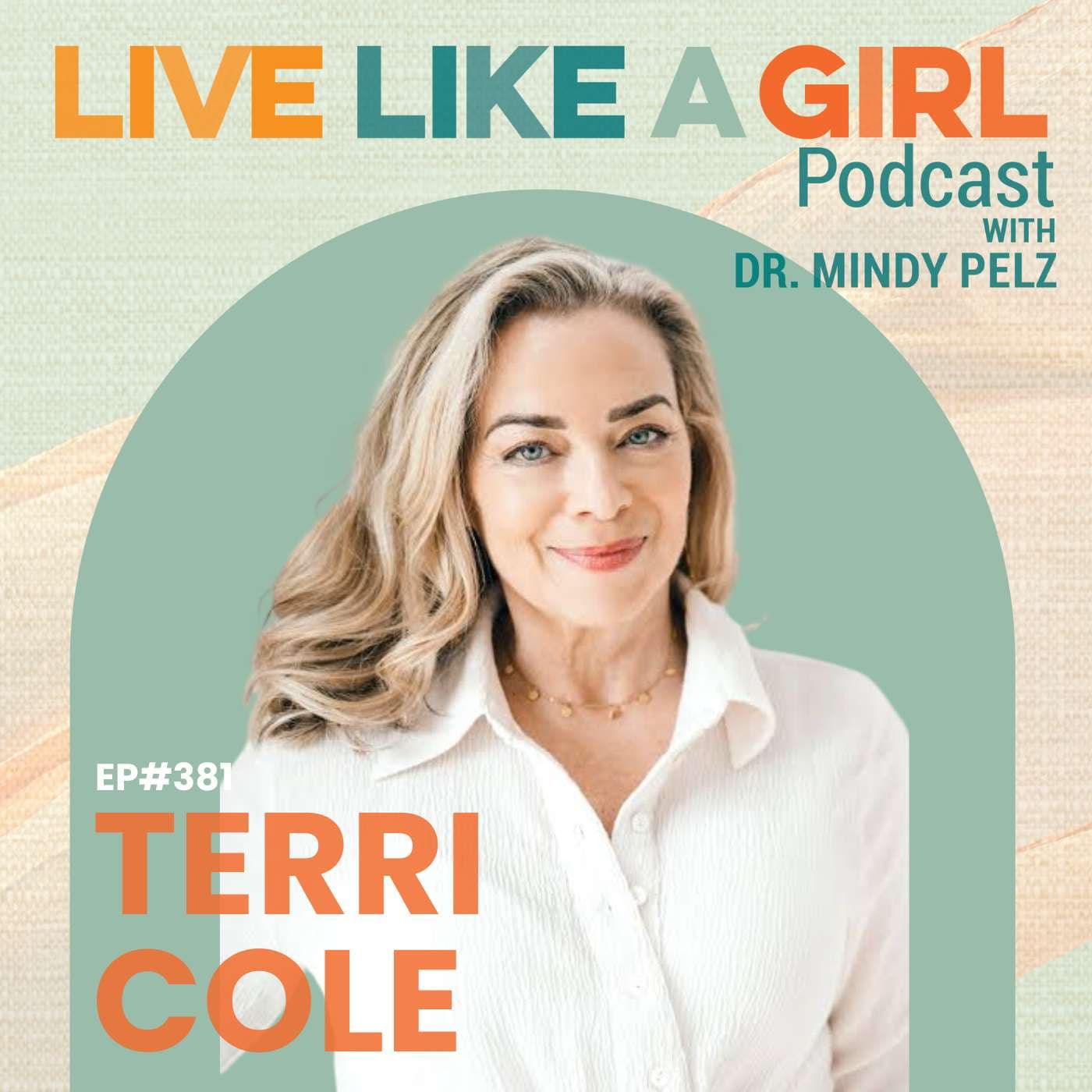 Live Like a Girl with Dr. Mindy Pelz podcast cover art