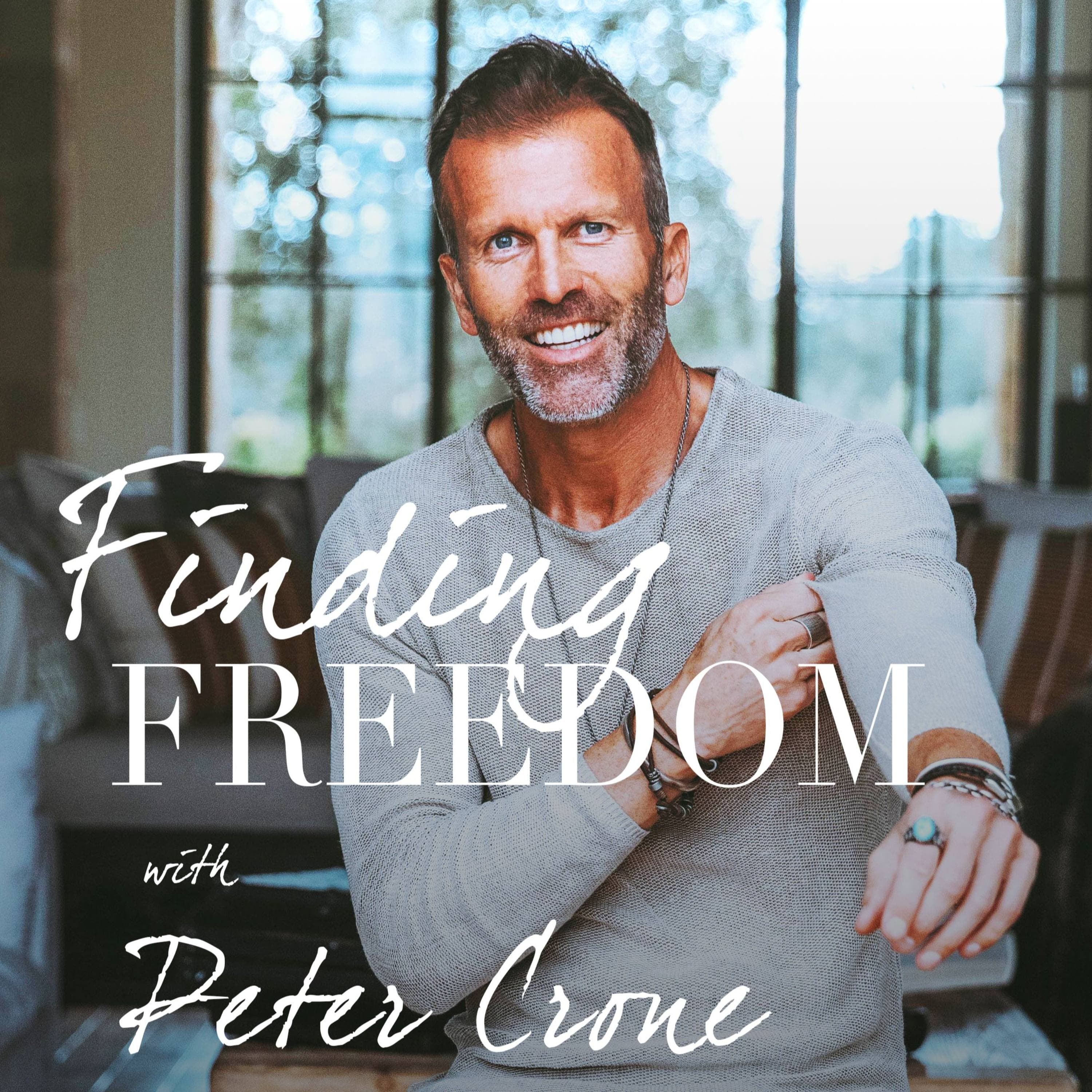 Finding Freedom with Peter Crone podcast cover art