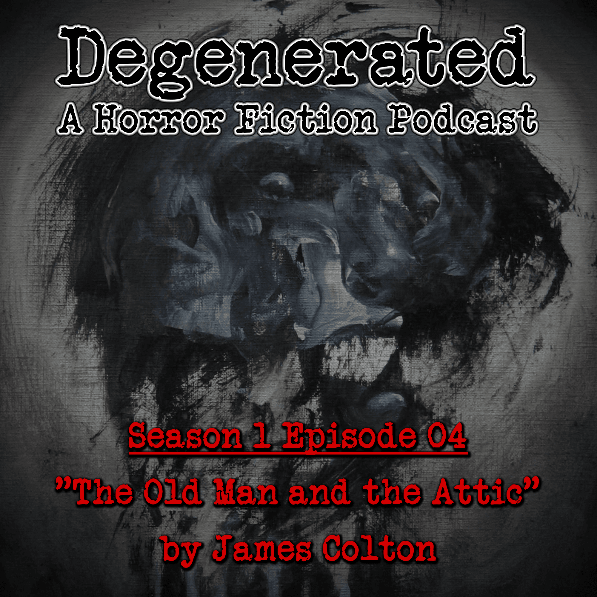 Degenerated: a Horror Fiction Podcast cover art