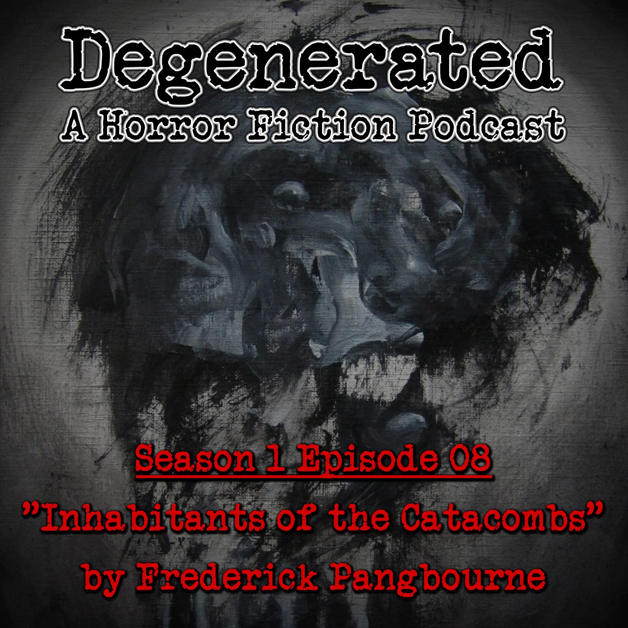 Degenerated: a Horror Fiction Podcast cover art