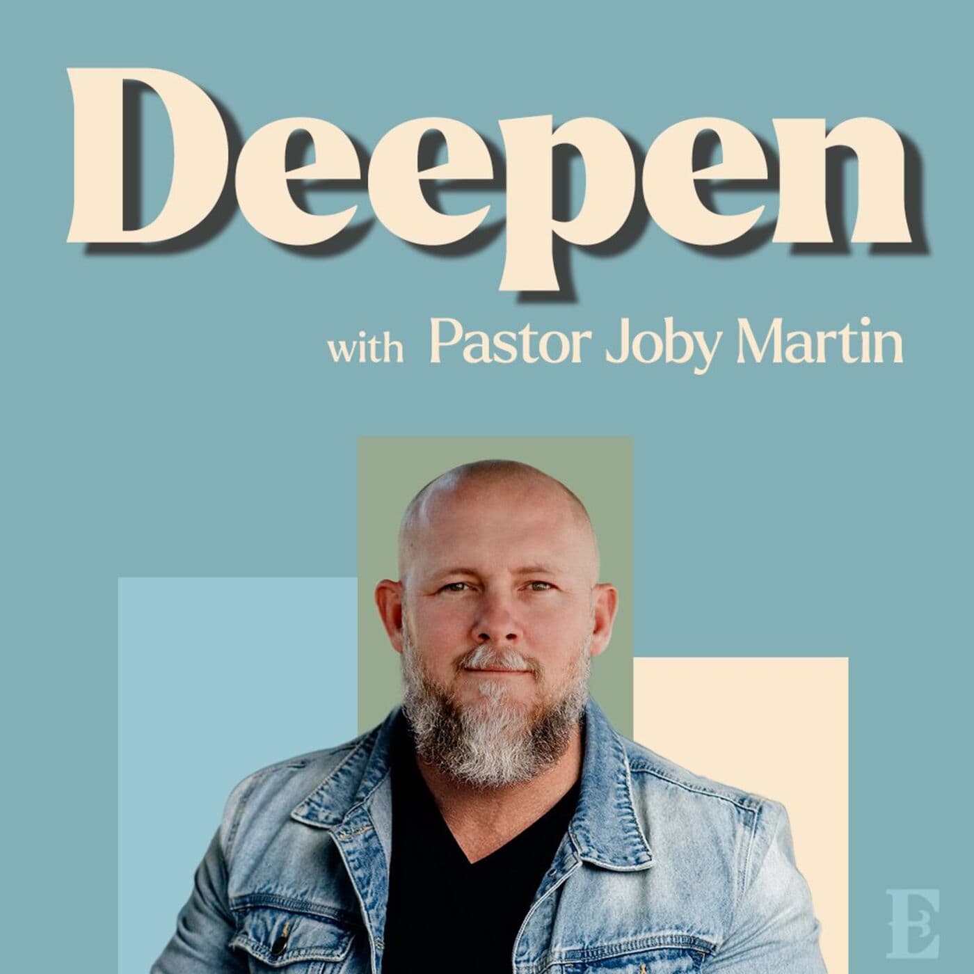 Deepen with Pastor Joby Martin podcast cover art