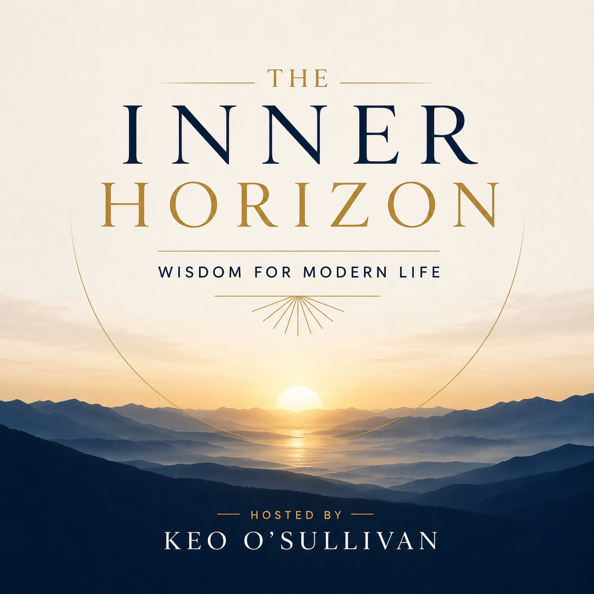 The Inner Horizon - Wisdom for Modern Life podcast cover art