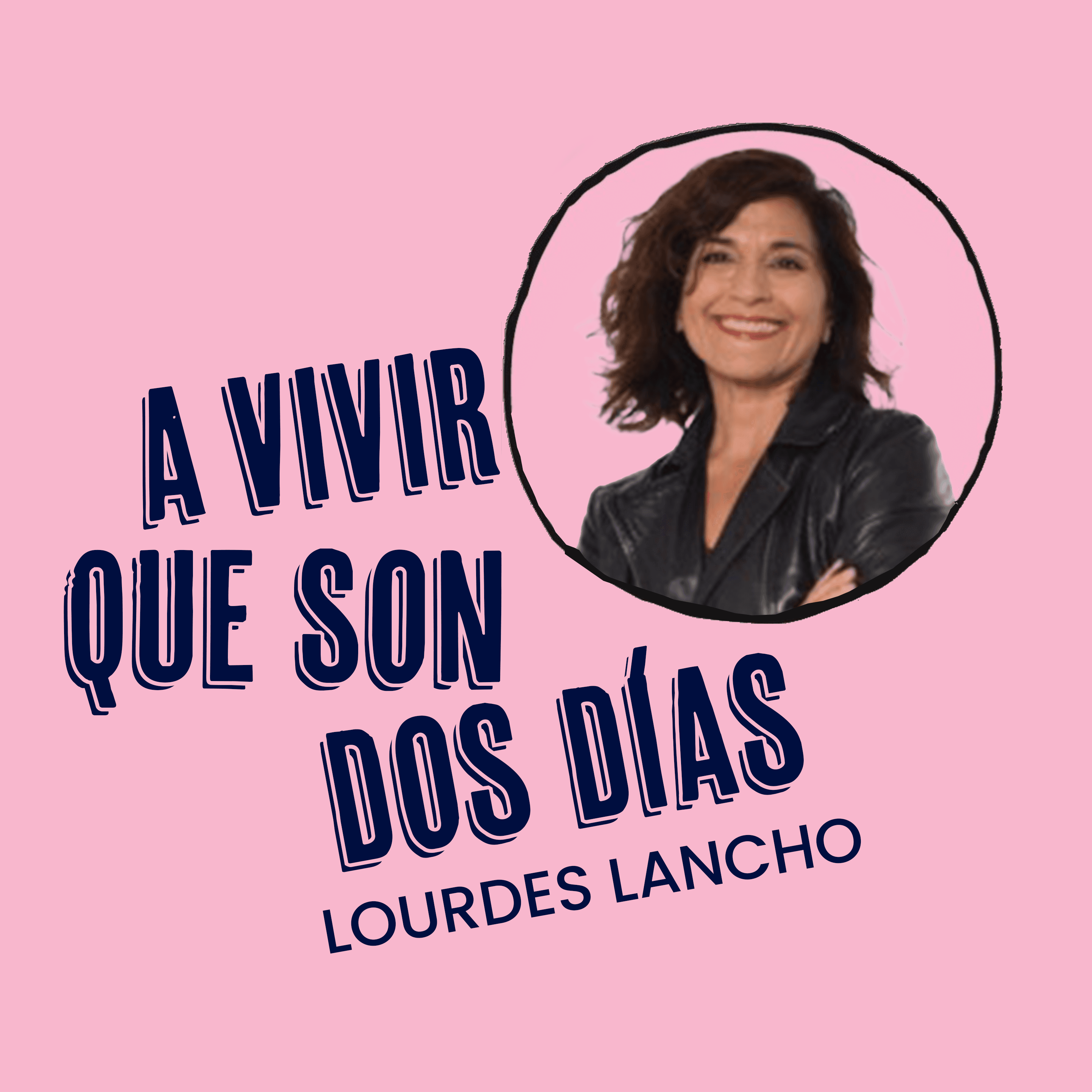A vivir que son dos días podcast cover art