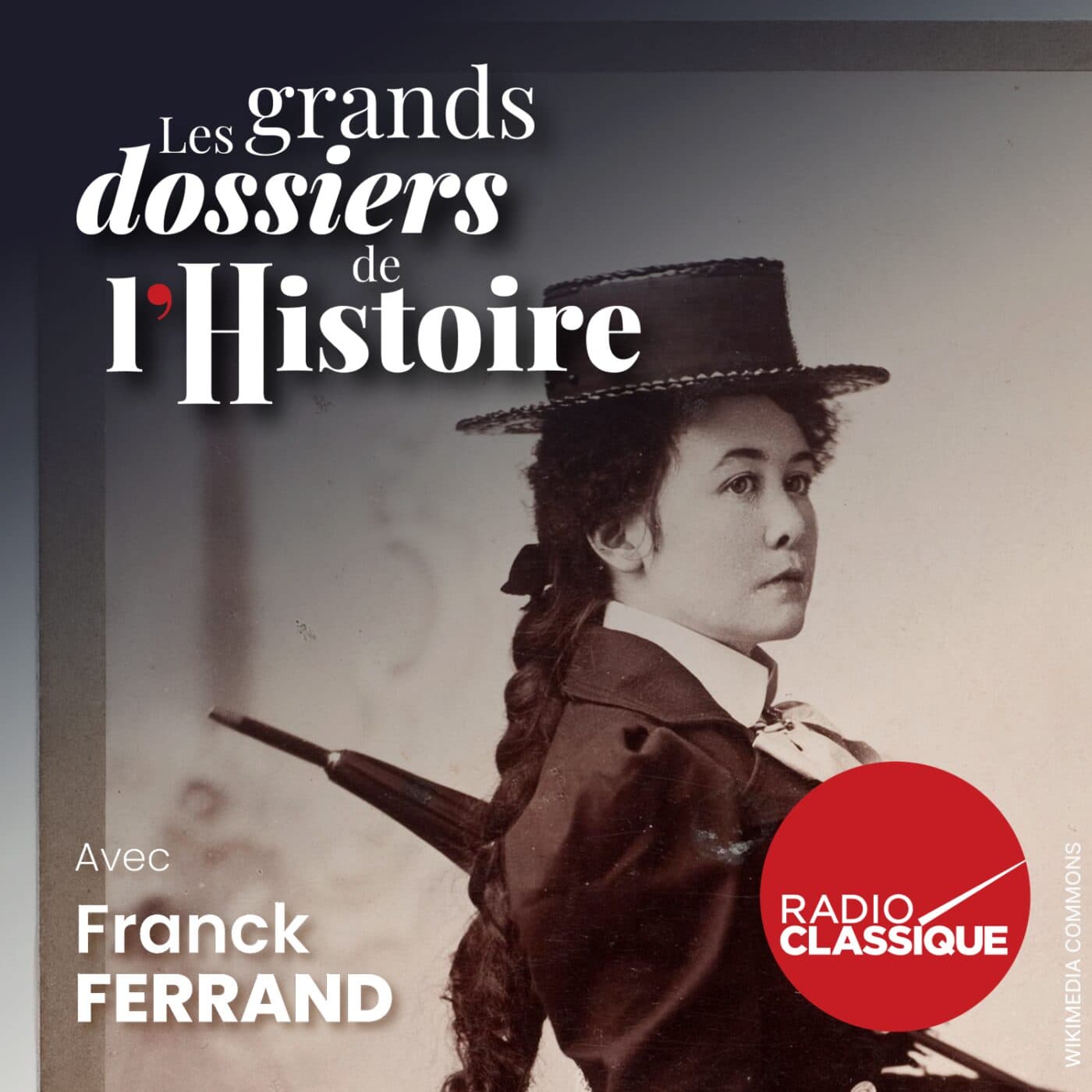 Les grands dossiers de l'Histoire par Franck Ferrand podcast cover art