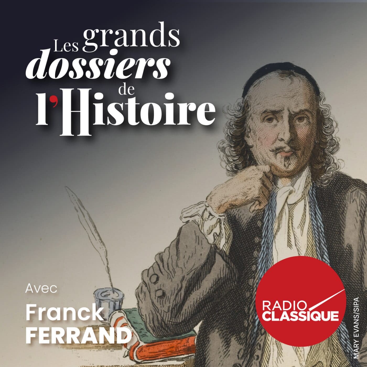 Les grands dossiers de l'Histoire par Franck Ferrand podcast cover art