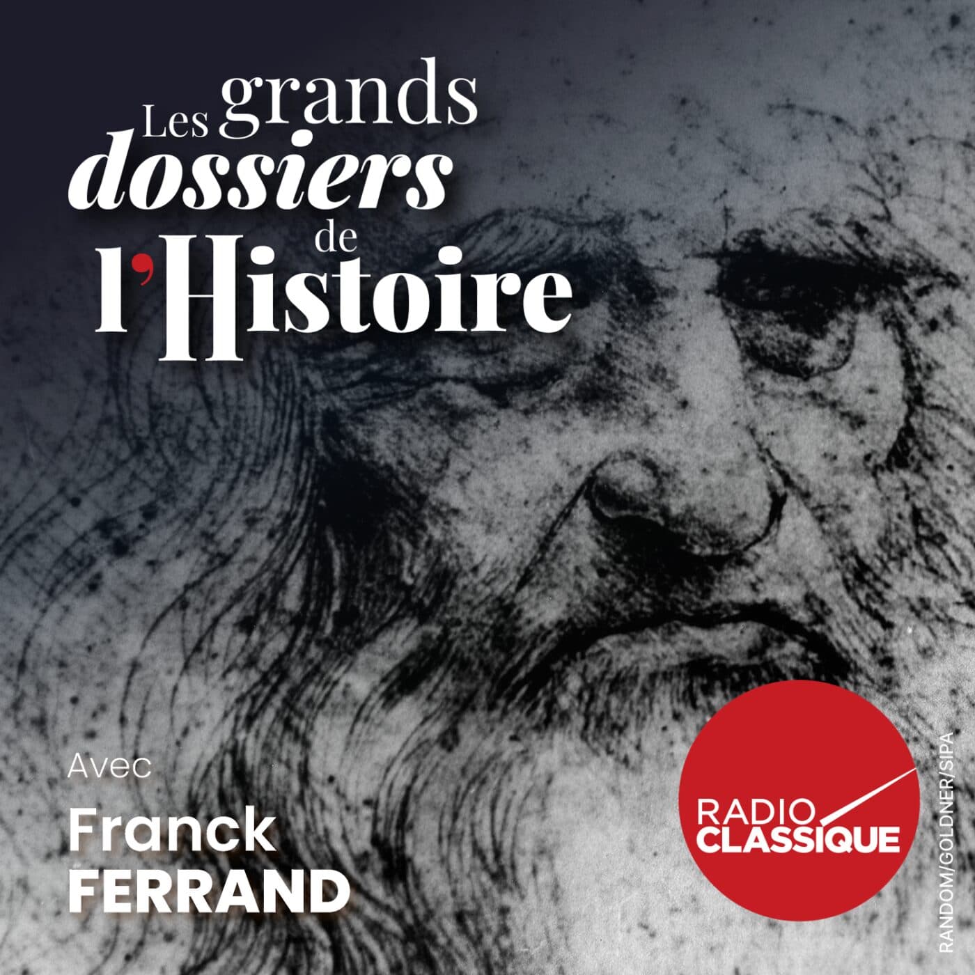 Les grands dossiers de l'Histoire par Franck Ferrand podcast cover art