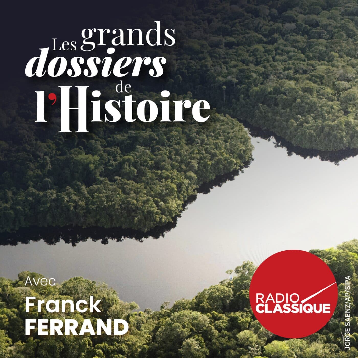 Les grands dossiers de l'Histoire par Franck Ferrand podcast cover art