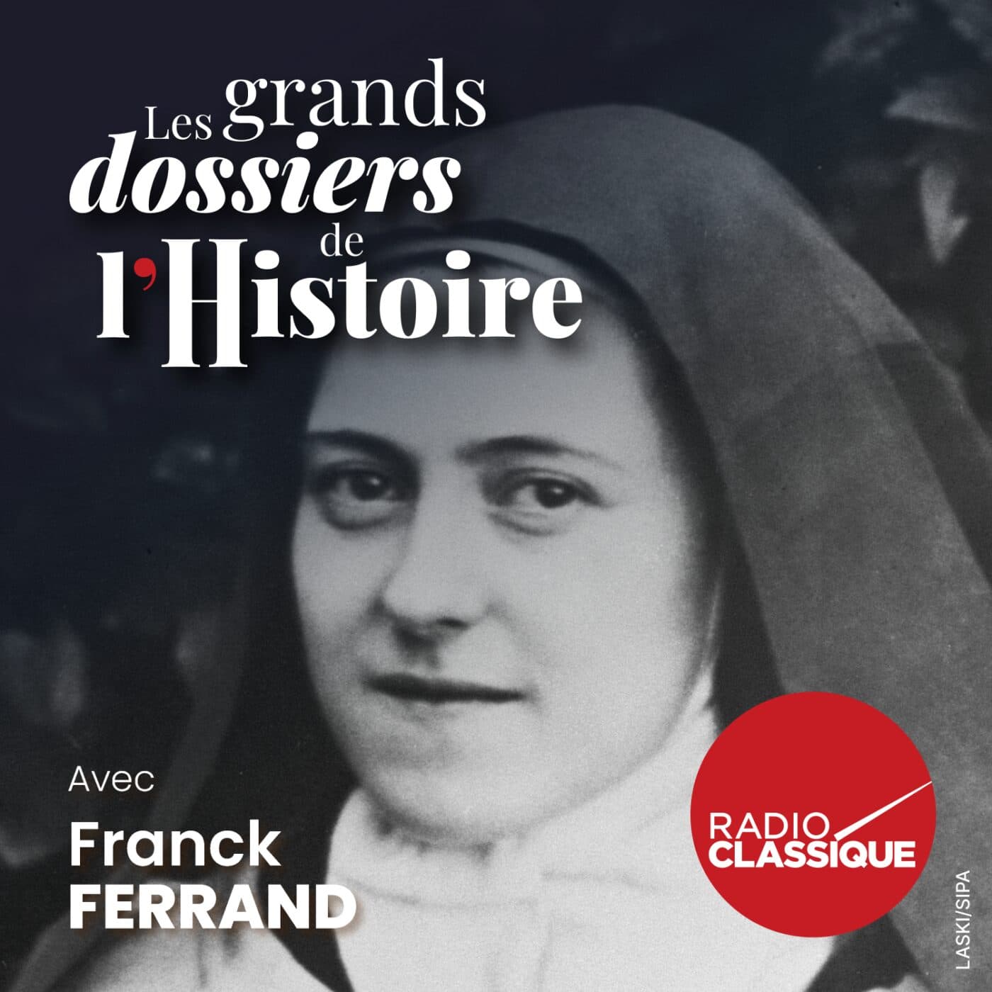 Les grands dossiers de l'Histoire par Franck Ferrand podcast cover art