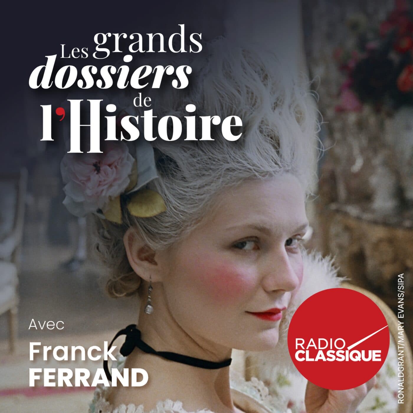 Les grands dossiers de l'Histoire par Franck Ferrand podcast cover art