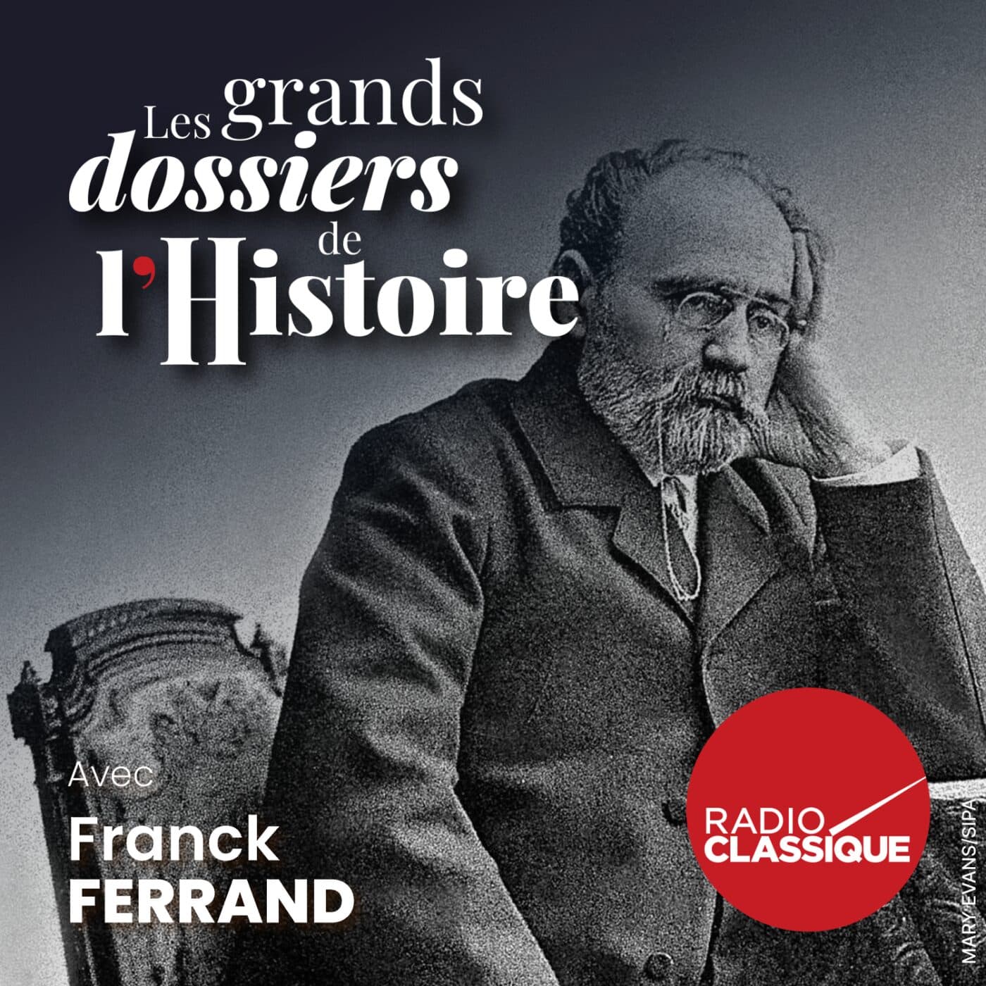Les grands dossiers de l'Histoire par Franck Ferrand podcast cover art