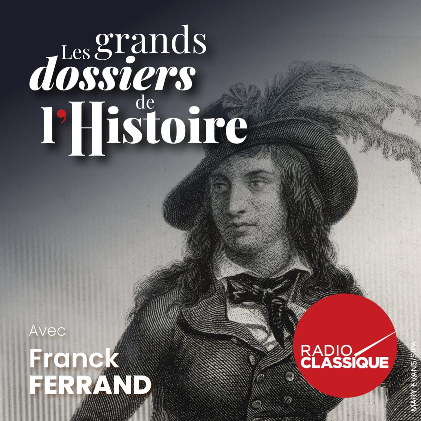 Les grands dossiers de l'Histoire par Franck Ferrand podcast cover art