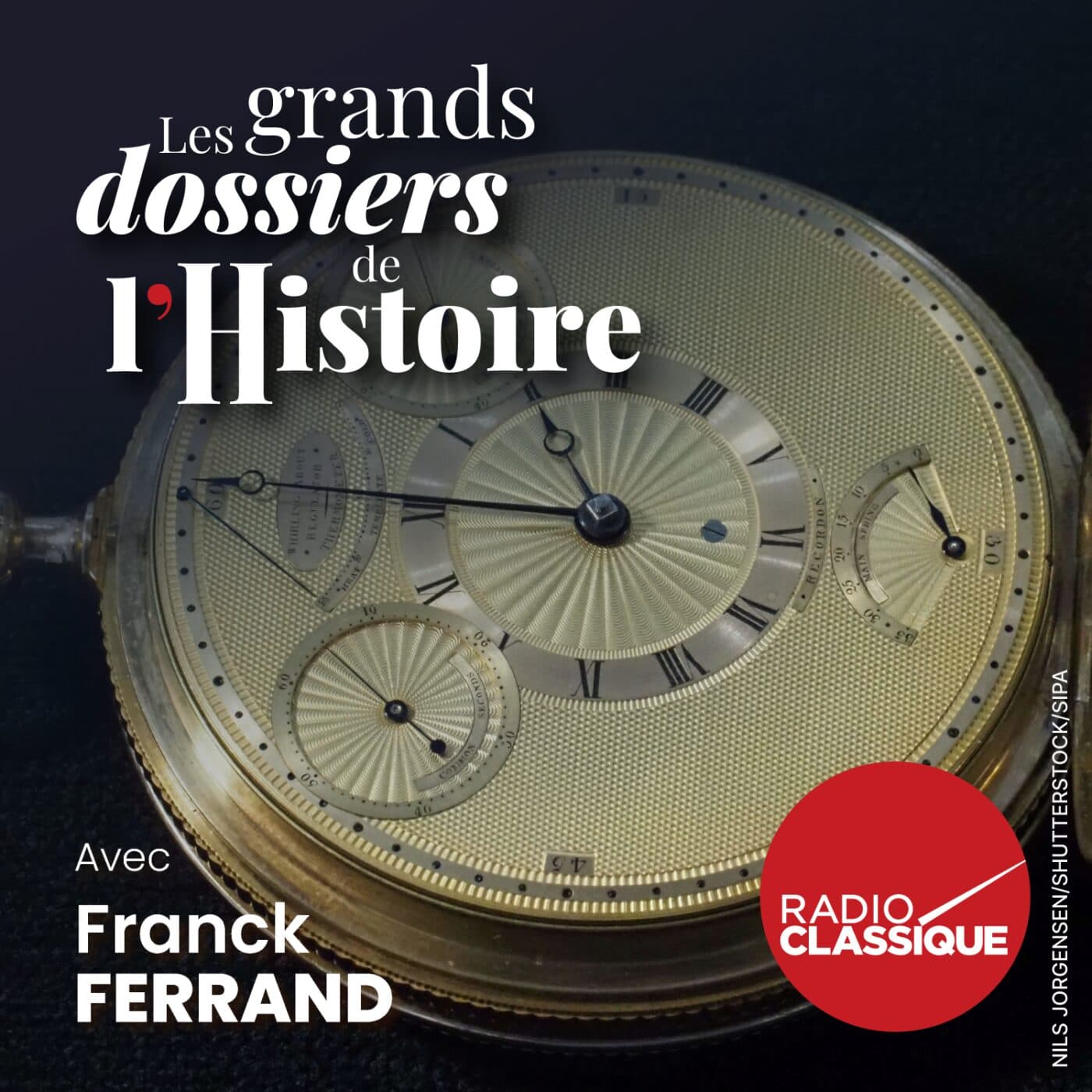 Les grands dossiers de l'Histoire par Franck Ferrand podcast cover art