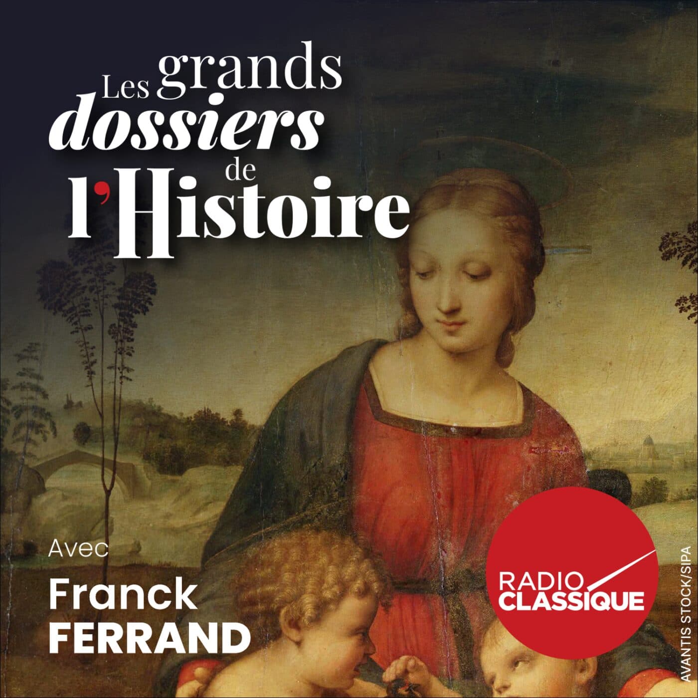 Les grands dossiers de l'Histoire par Franck Ferrand podcast cover art