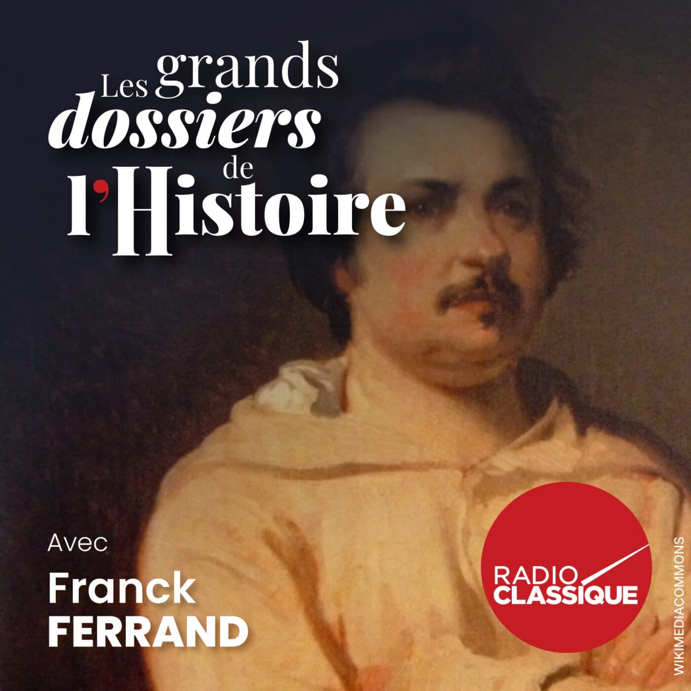 Les grands dossiers de l'Histoire par Franck Ferrand podcast cover art