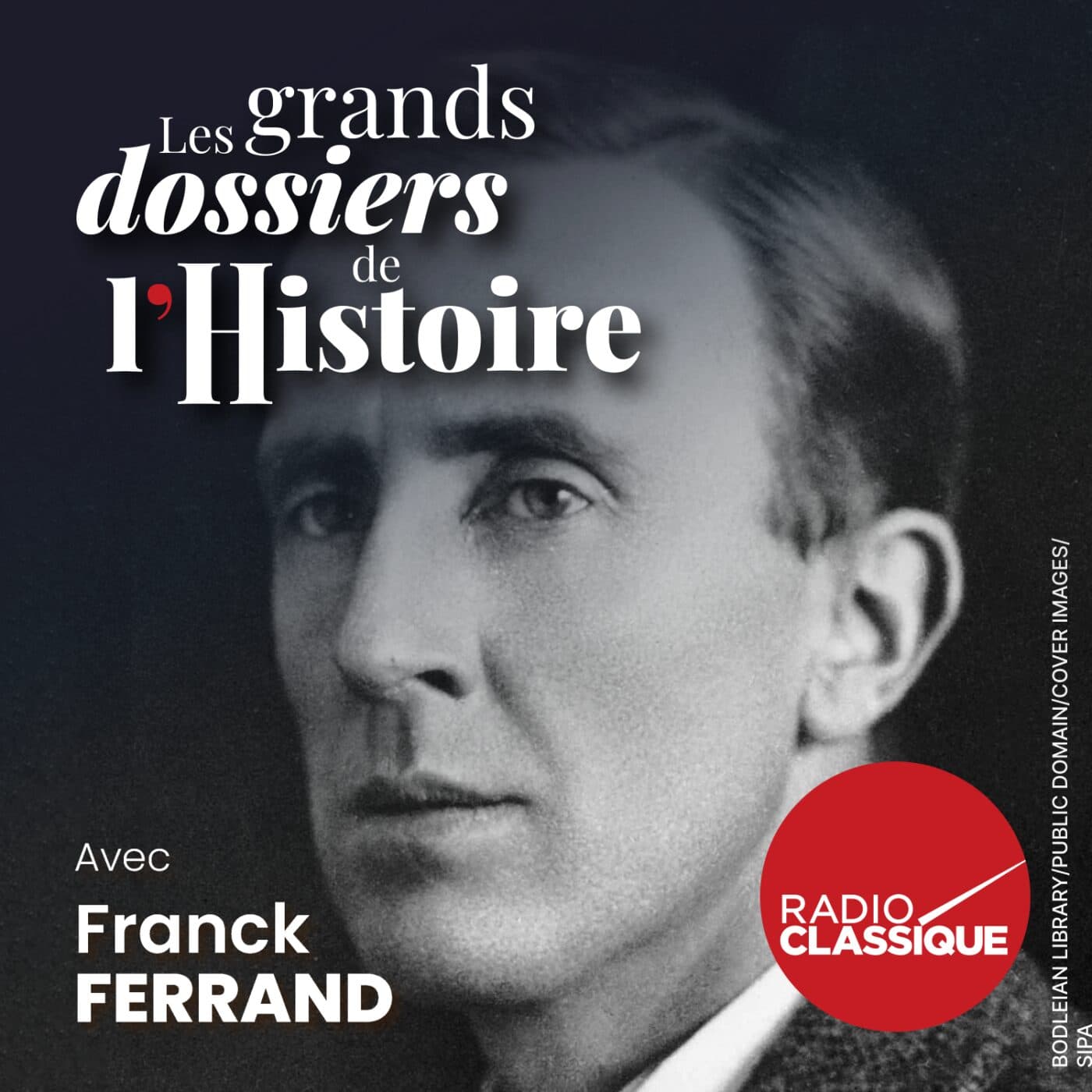 Les grands dossiers de l'Histoire par Franck Ferrand podcast cover art