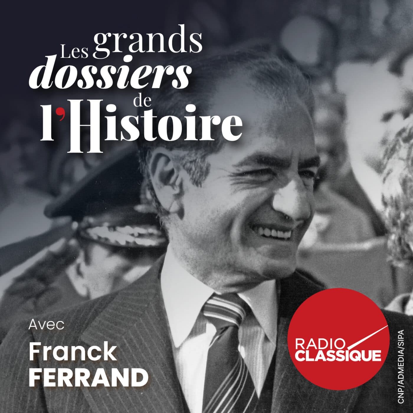 Les grands dossiers de l'Histoire par Franck Ferrand podcast cover art